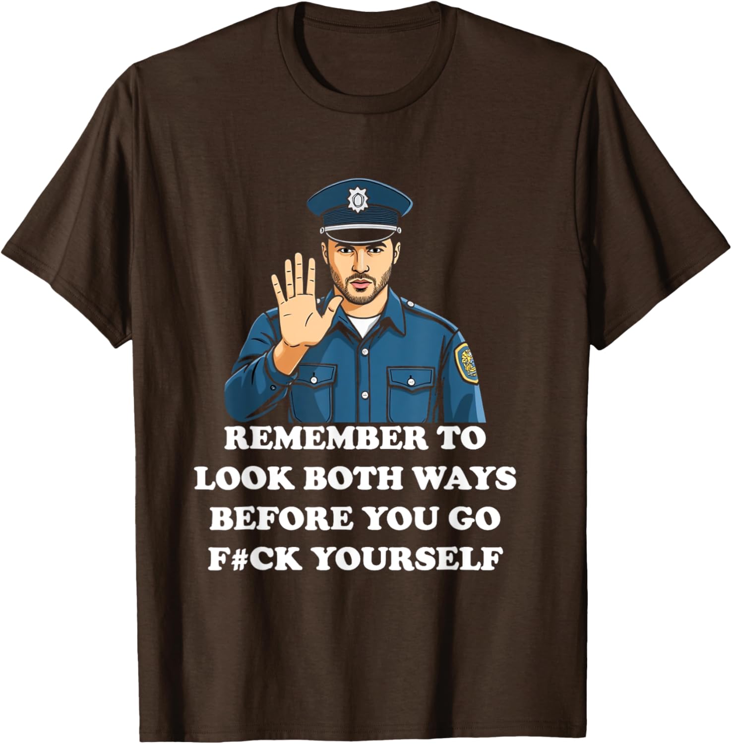 Funny Look Both Ways Before You Go T-Shirt for Humor Lovers - 6