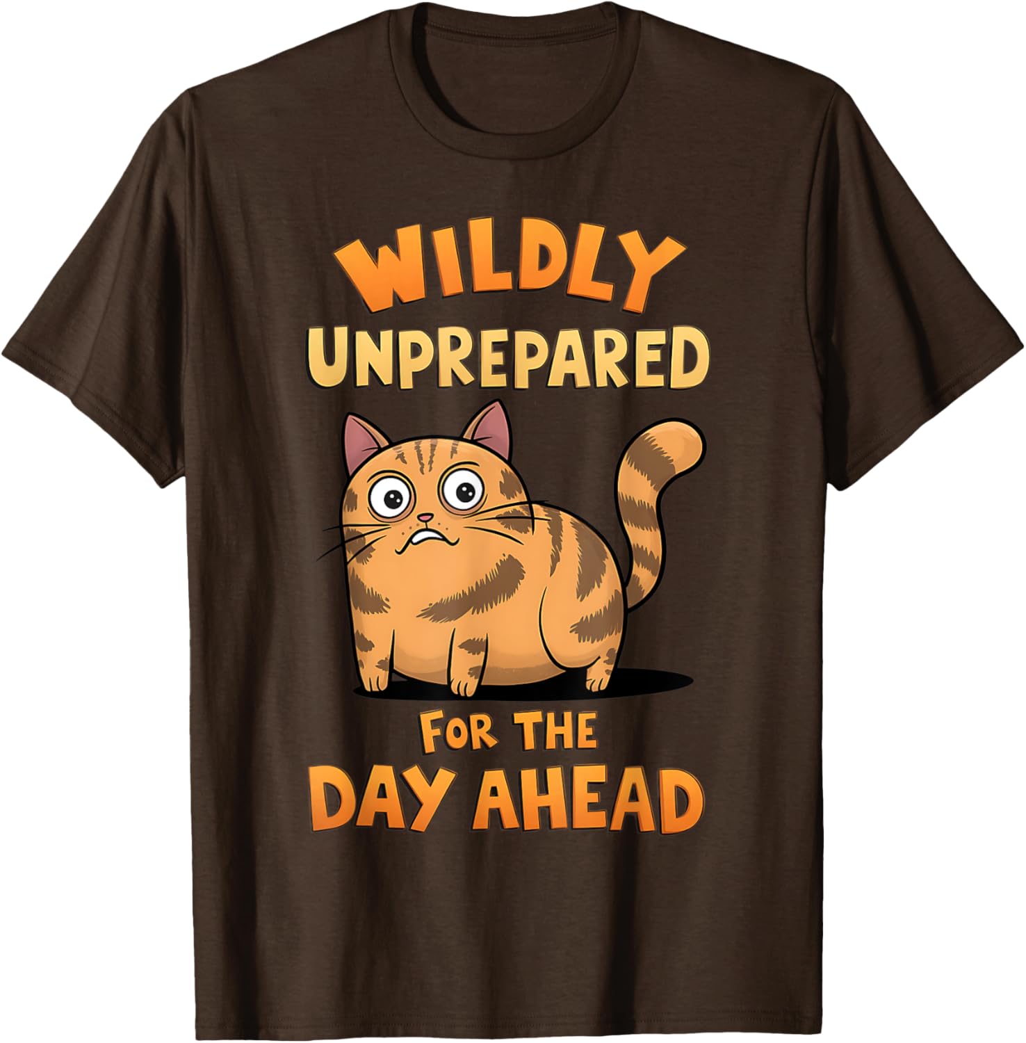Funny Cat T-Shirt for Anyone Unprepared for the Day Ahead - 3