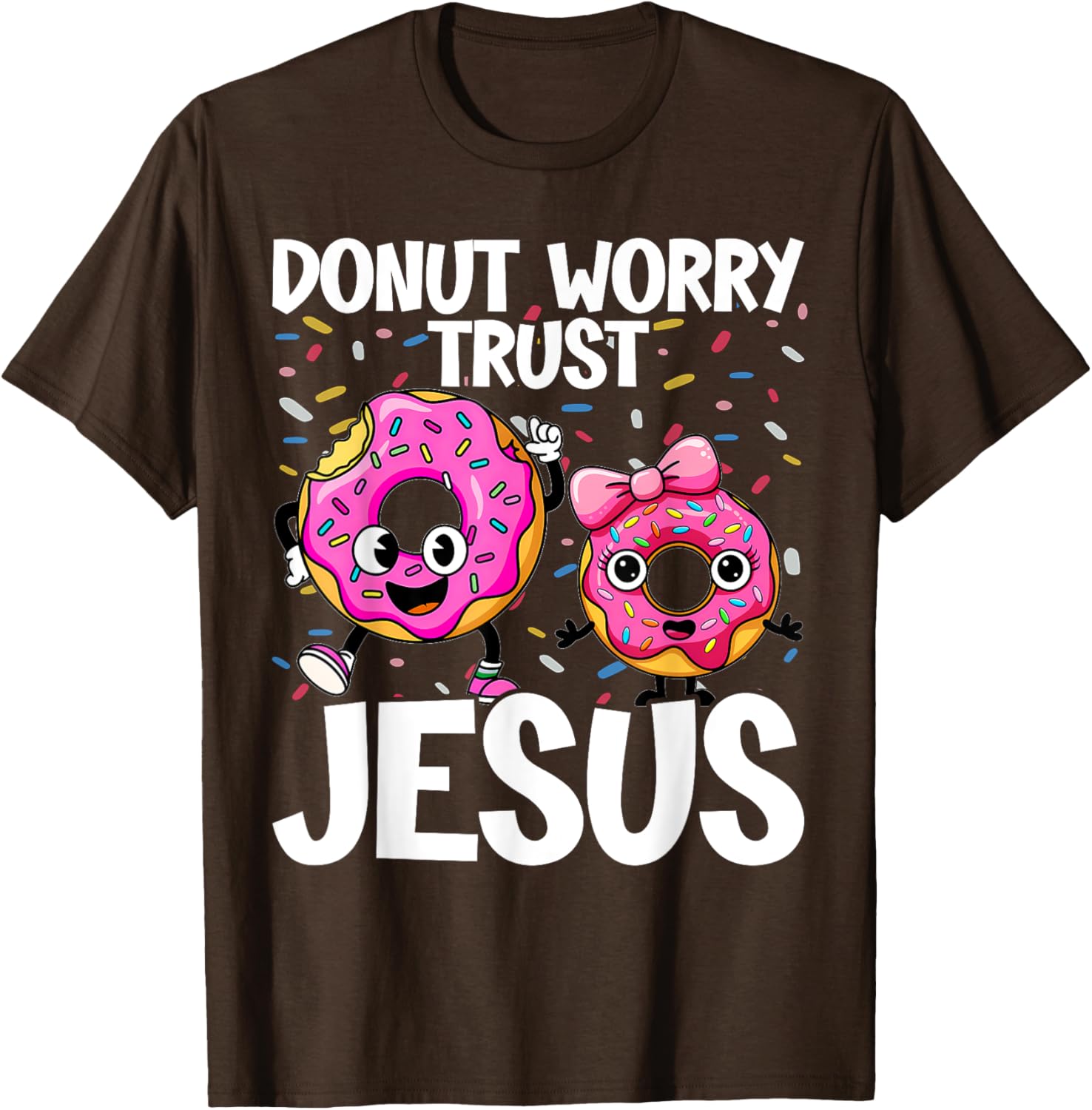 Donut Worry Trust Jesus Funny Christian T-Shirt for Happy Donut Lovers - 6