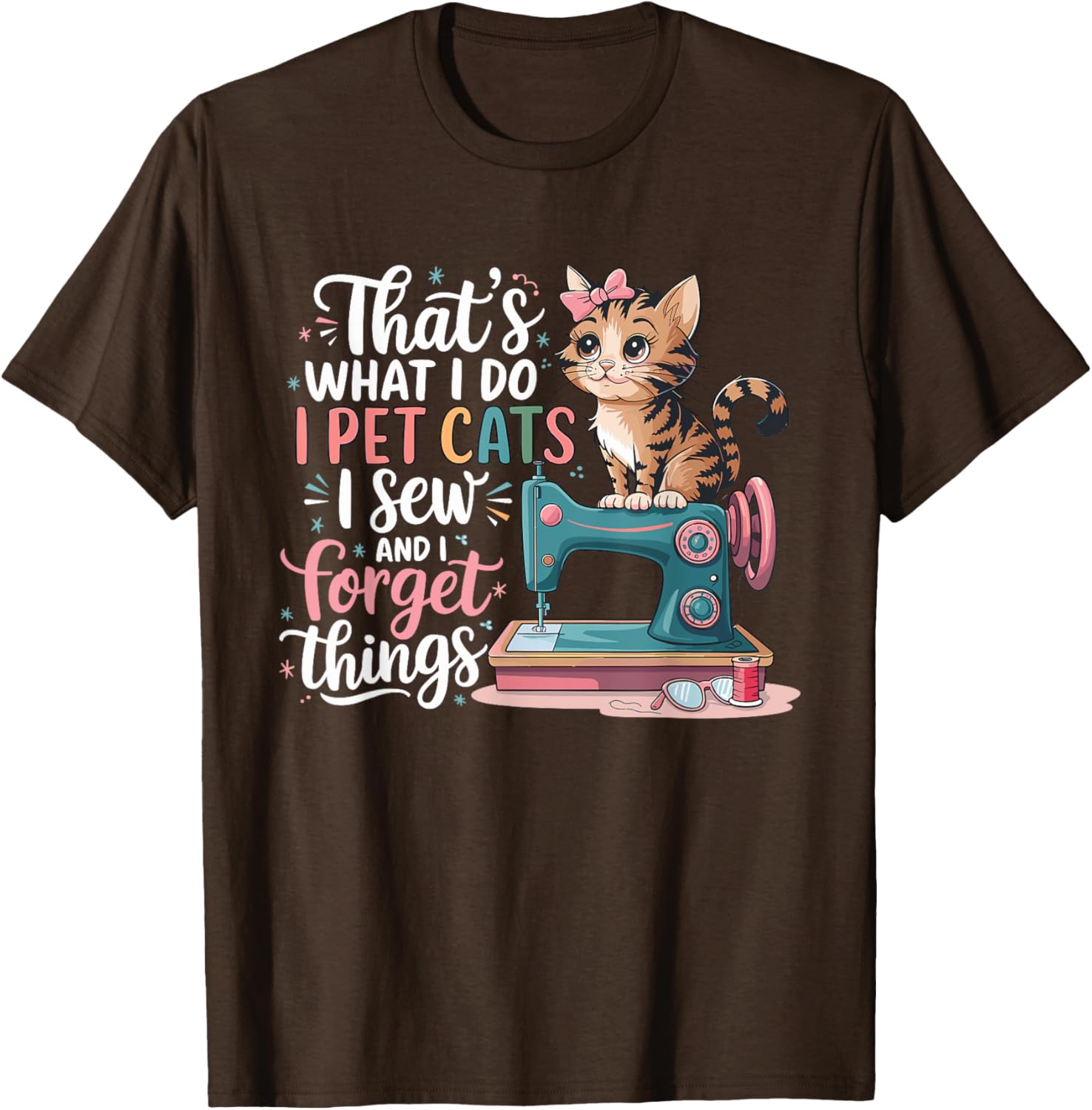 Funny Cat Lover T-Shirt I Pet Cats Sew and Forget Things - 2