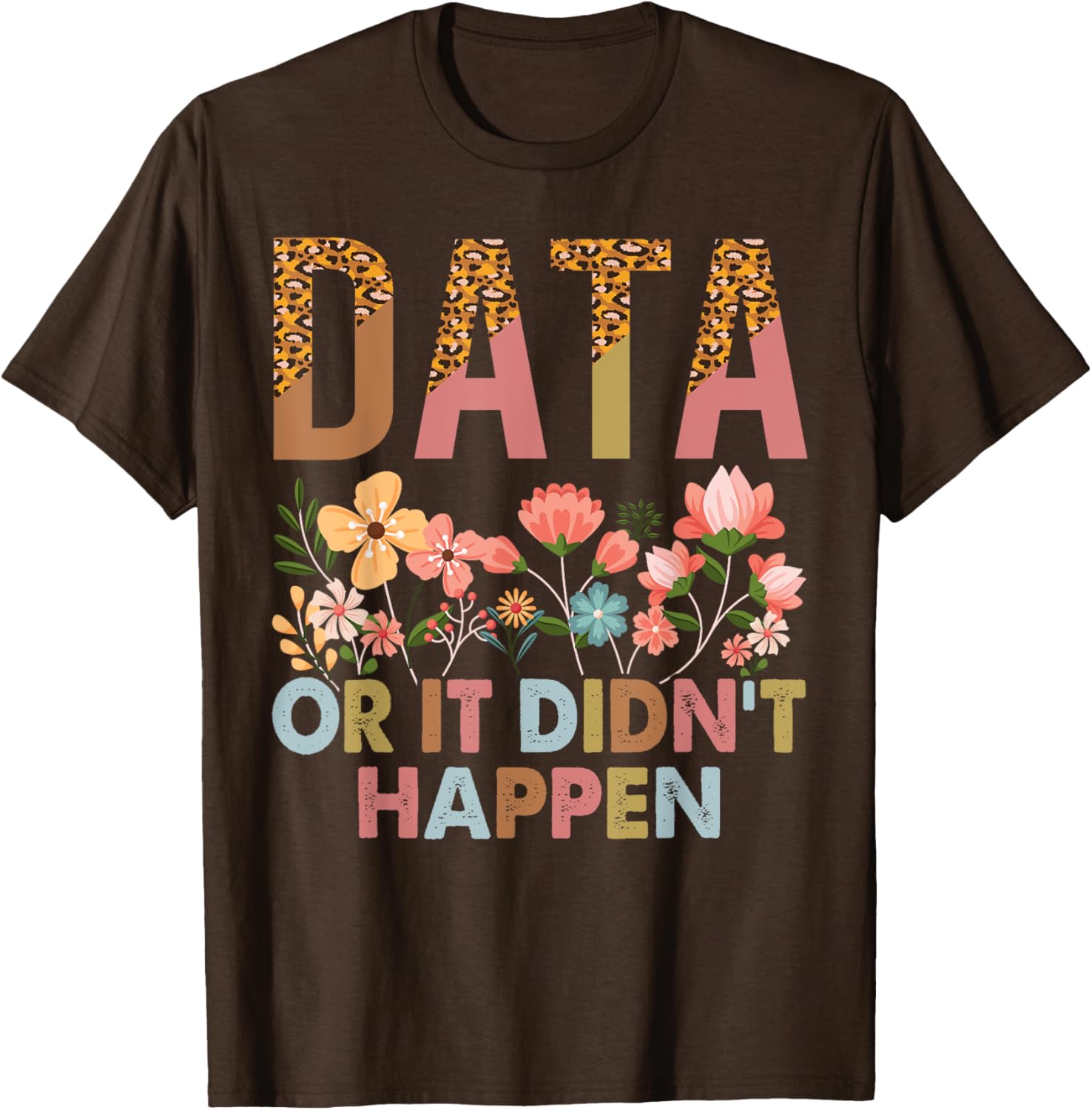 Data Or It Didn't Happen ABA Therapist T-Shirt for Special Ed Inclusion - 8