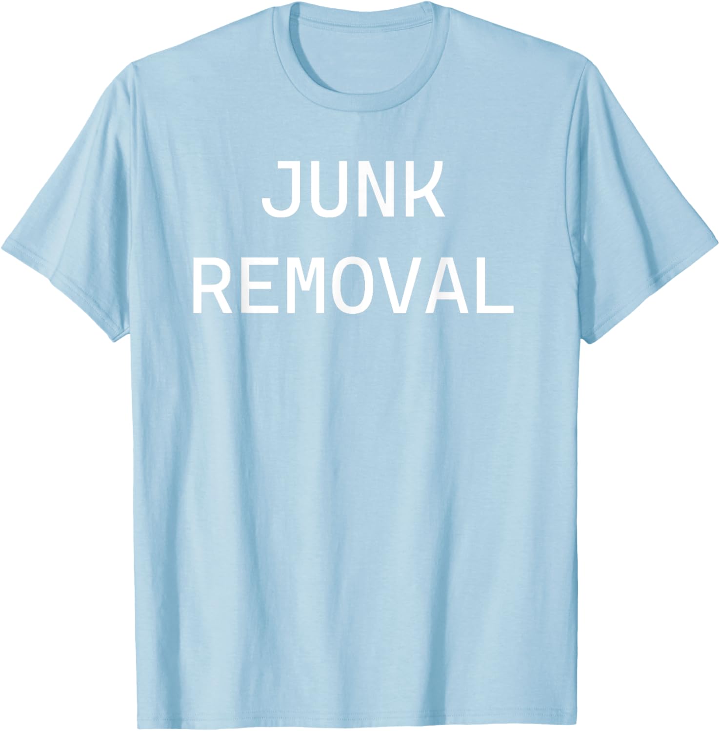Fun Junk Removal T-Shirt for Environmental Enthusiasts and Clean-Up Heroes - 19