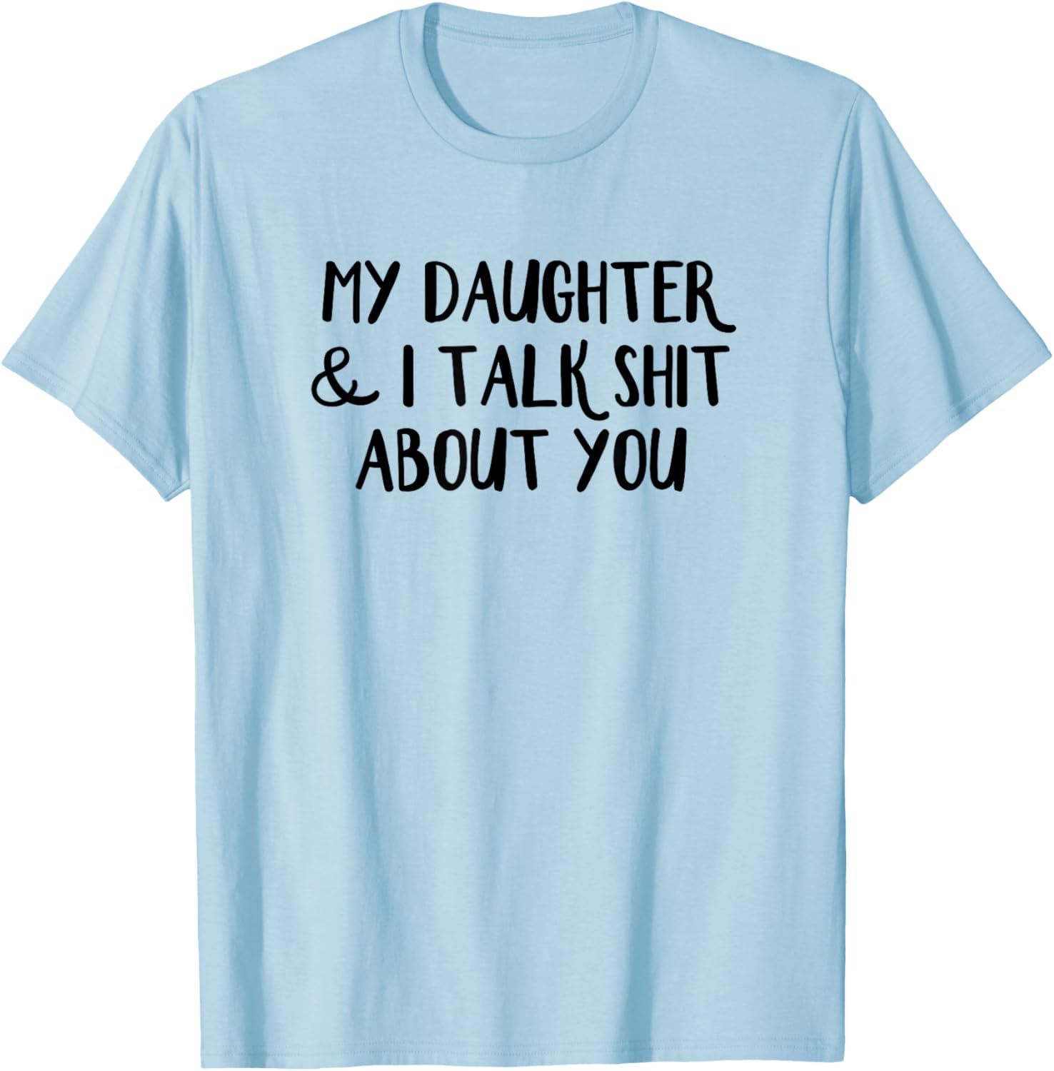 Funny Mother-Daughter T-Shirt for Family Humor Lovers and Gift Ideas - 5