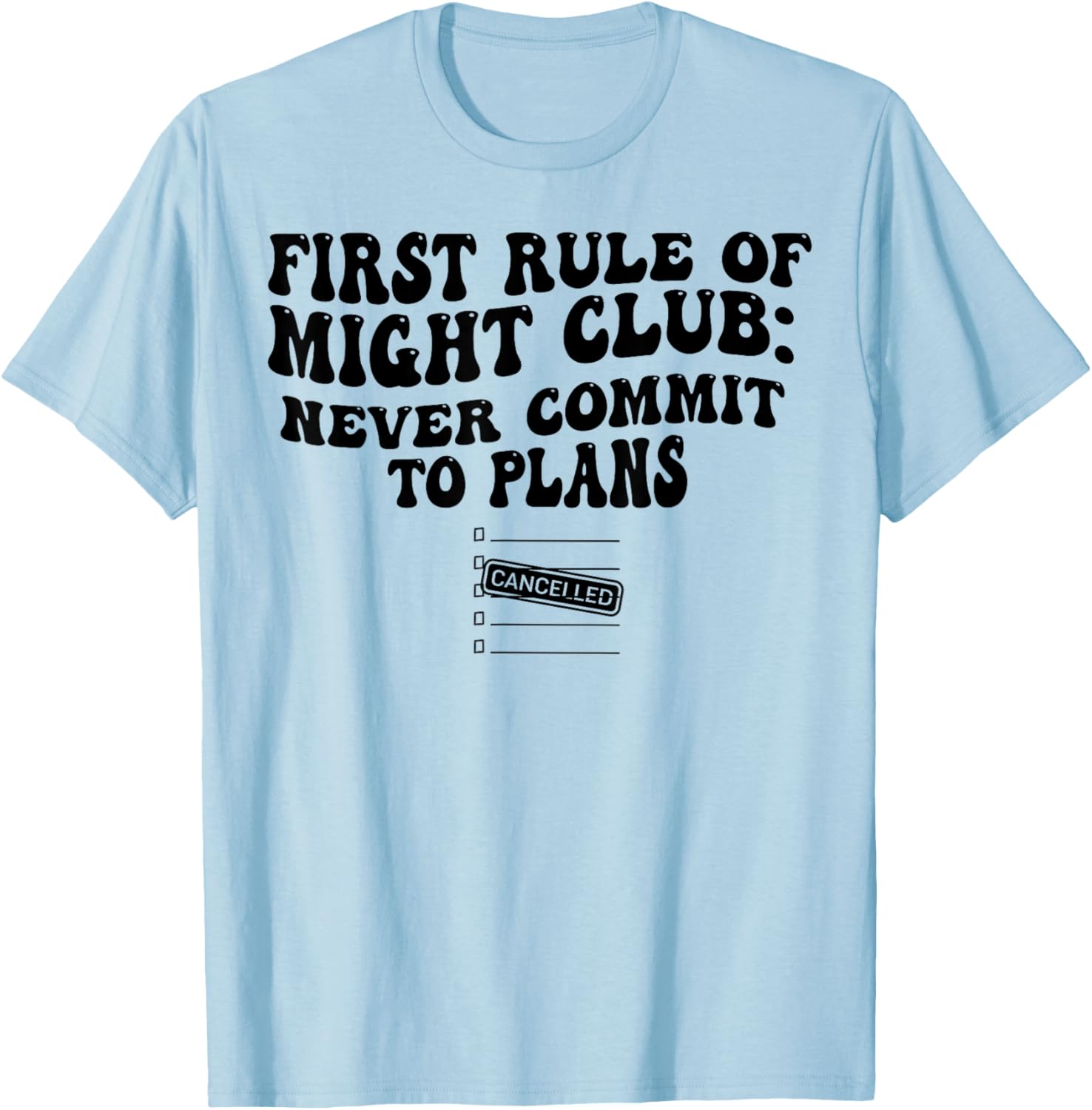 First Rule Of Fight Club T-Shirt Never Commit To Plans Casual Wear - 6