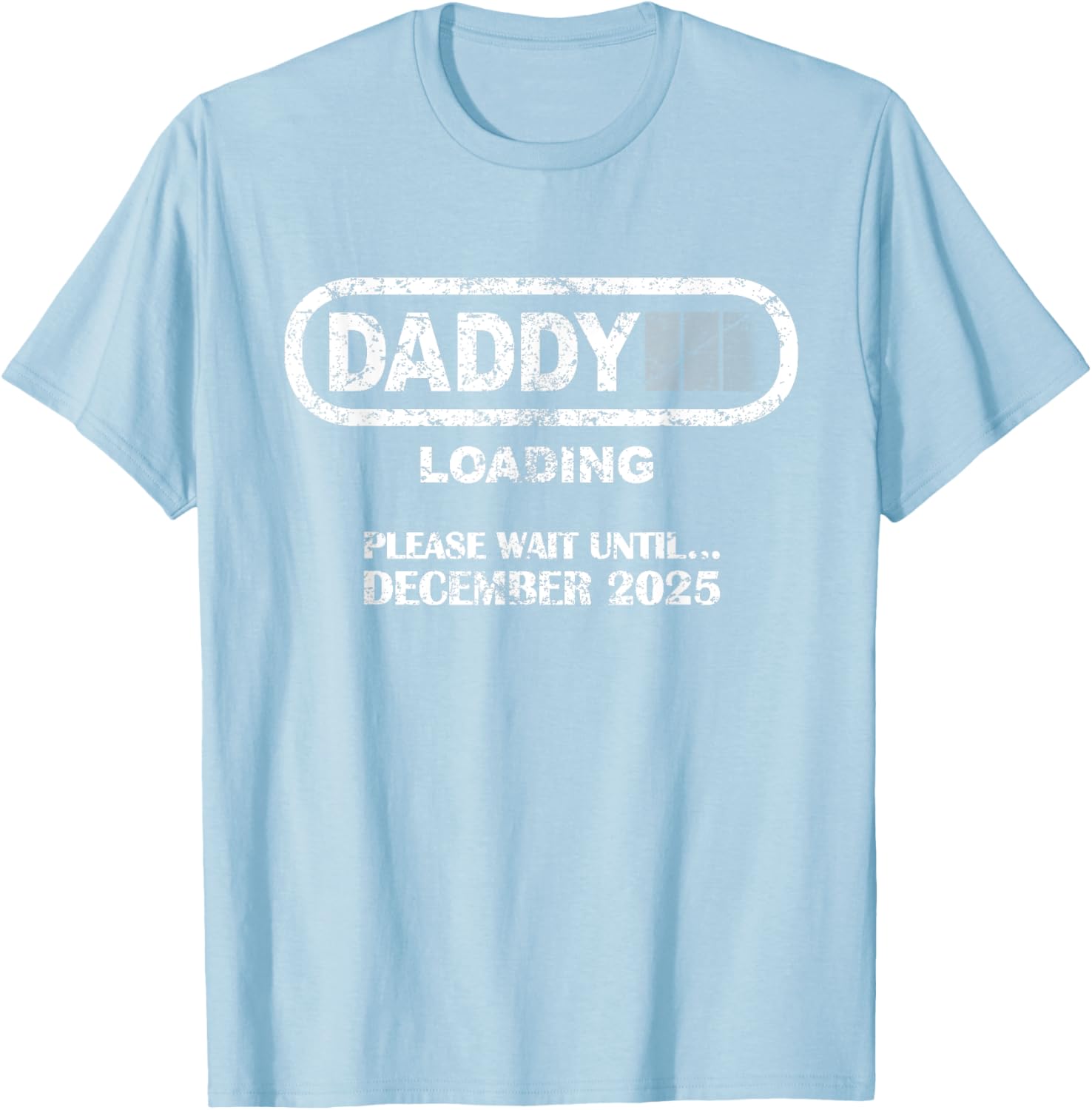 Daddy To Be December 2025 Vintage Style New Dad Loading T-Shirt - 19