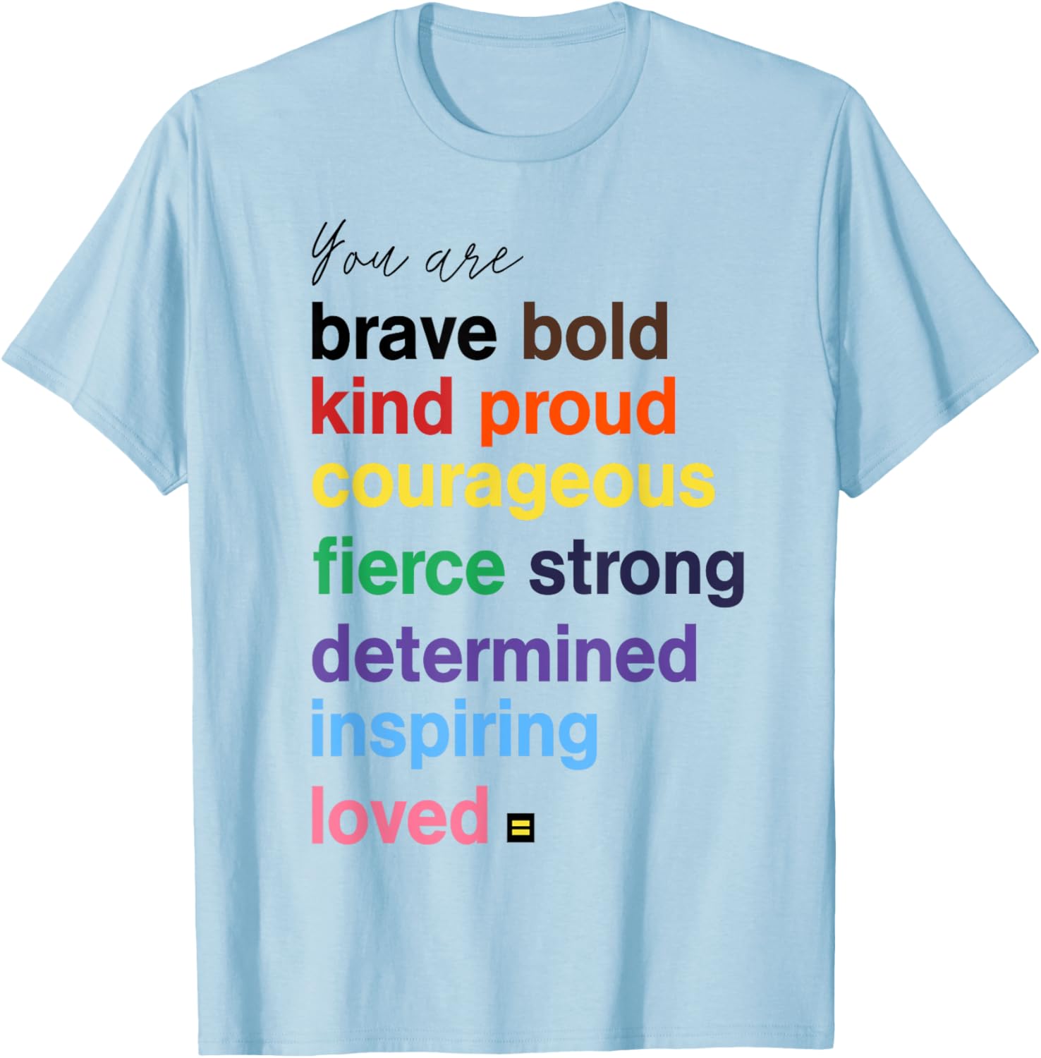 Brave Bold Kind Proud Courageous Fierce Strong Message T-Shirt - 7