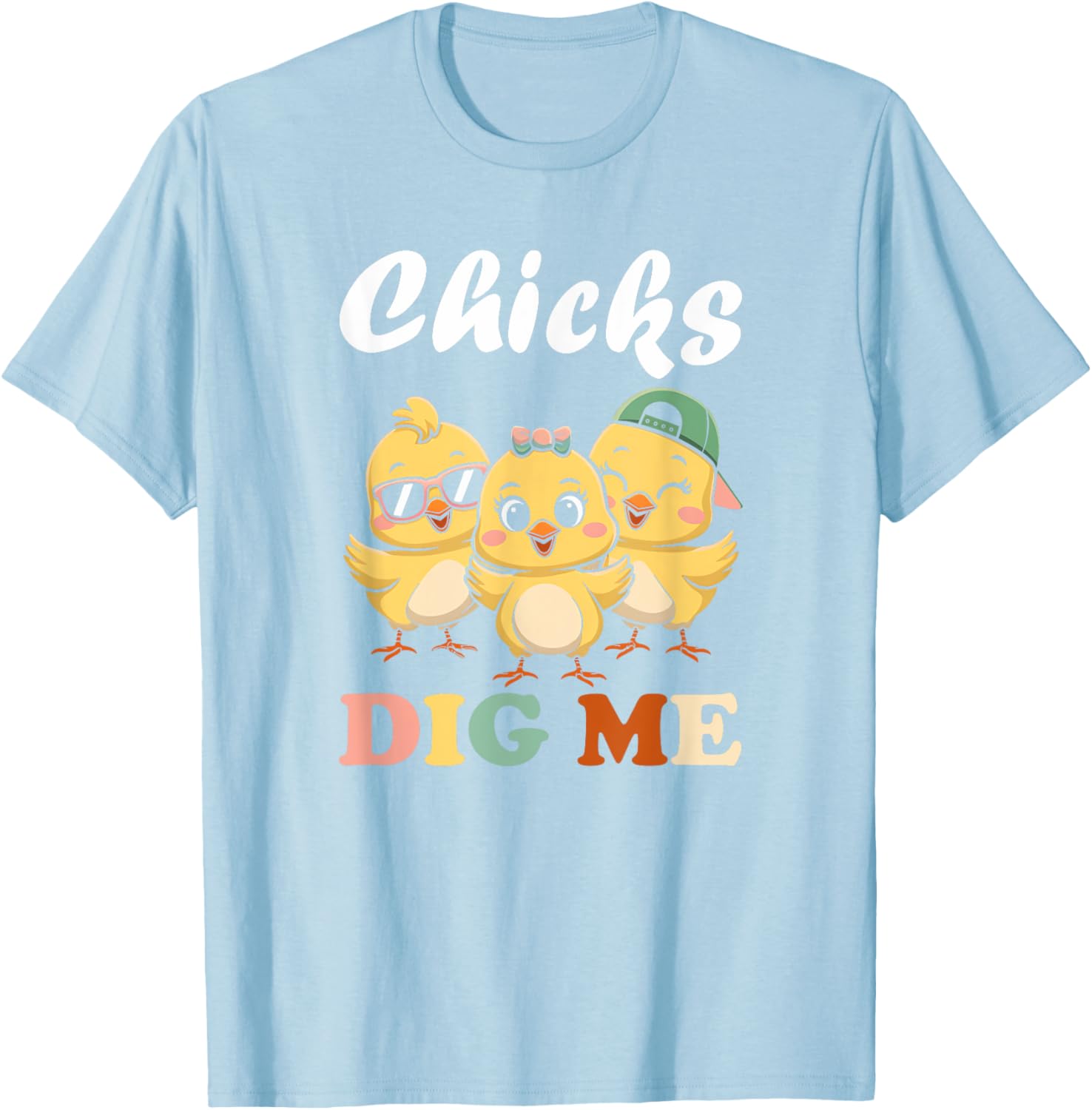 Chicks Dig Me Funny Easter T-Shirt for Toddler Boys and Men - 23