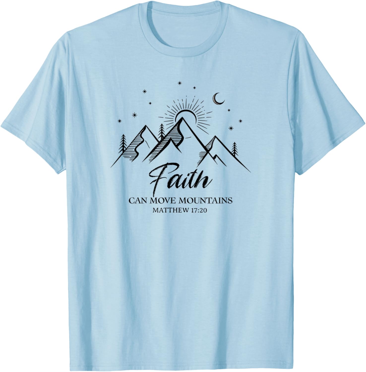 Faith Can Move Mountains Inspirational Bible Verse T-Shirt for Everyone - 13