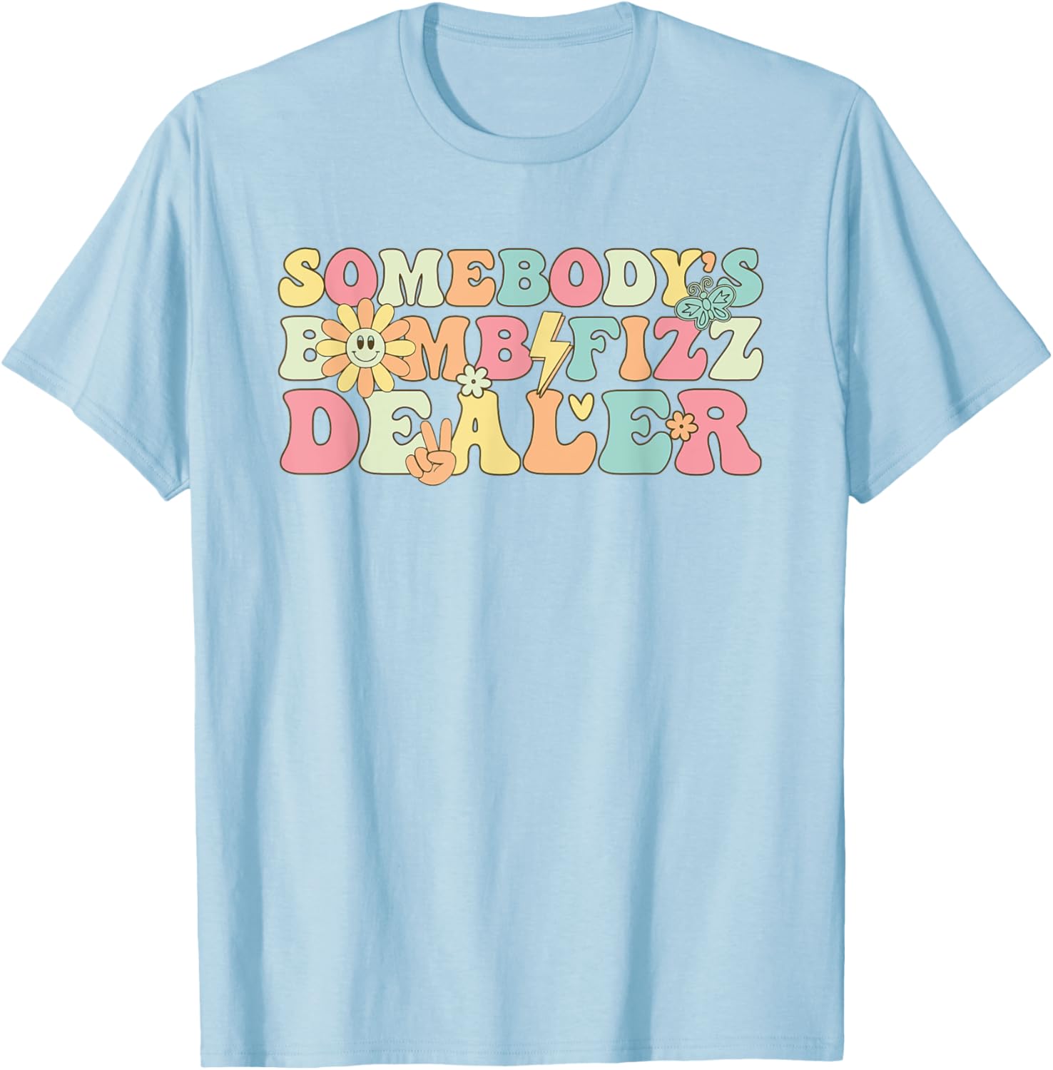 Funny Women's Bomb Fizz Dealer T-Shirt - Cute & Quirky Apparel for Girls - 11