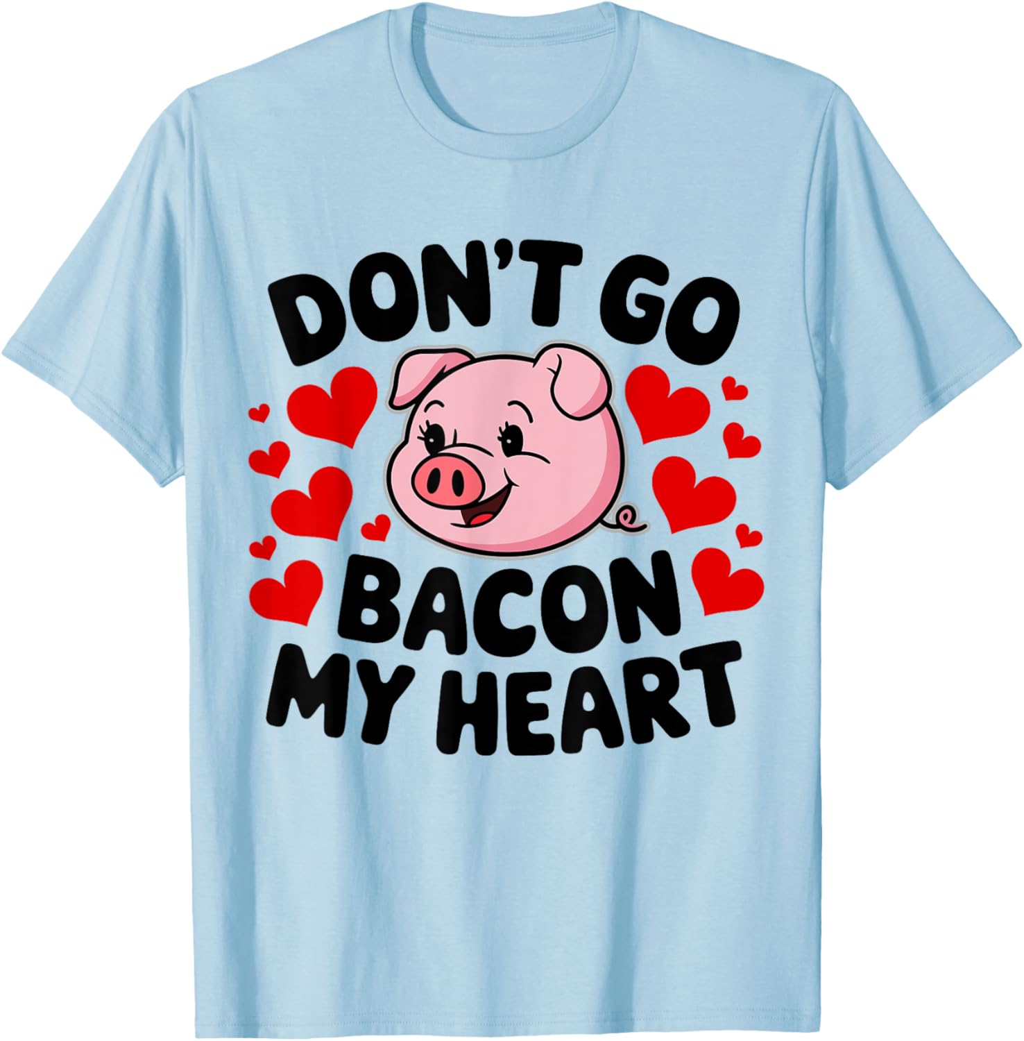 Cute Couples Valentine's T-Shirt Don't Go Bacon My Heart Edition - 15
