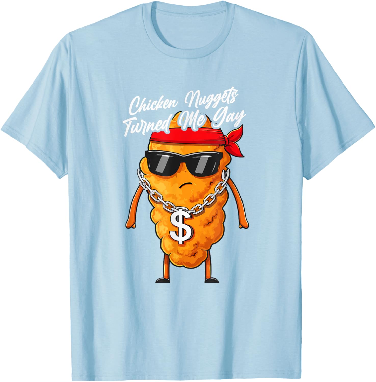 Funny Chicken Nuggets Turned Me Gay T-Shirt for Pizza Lovers - 8
