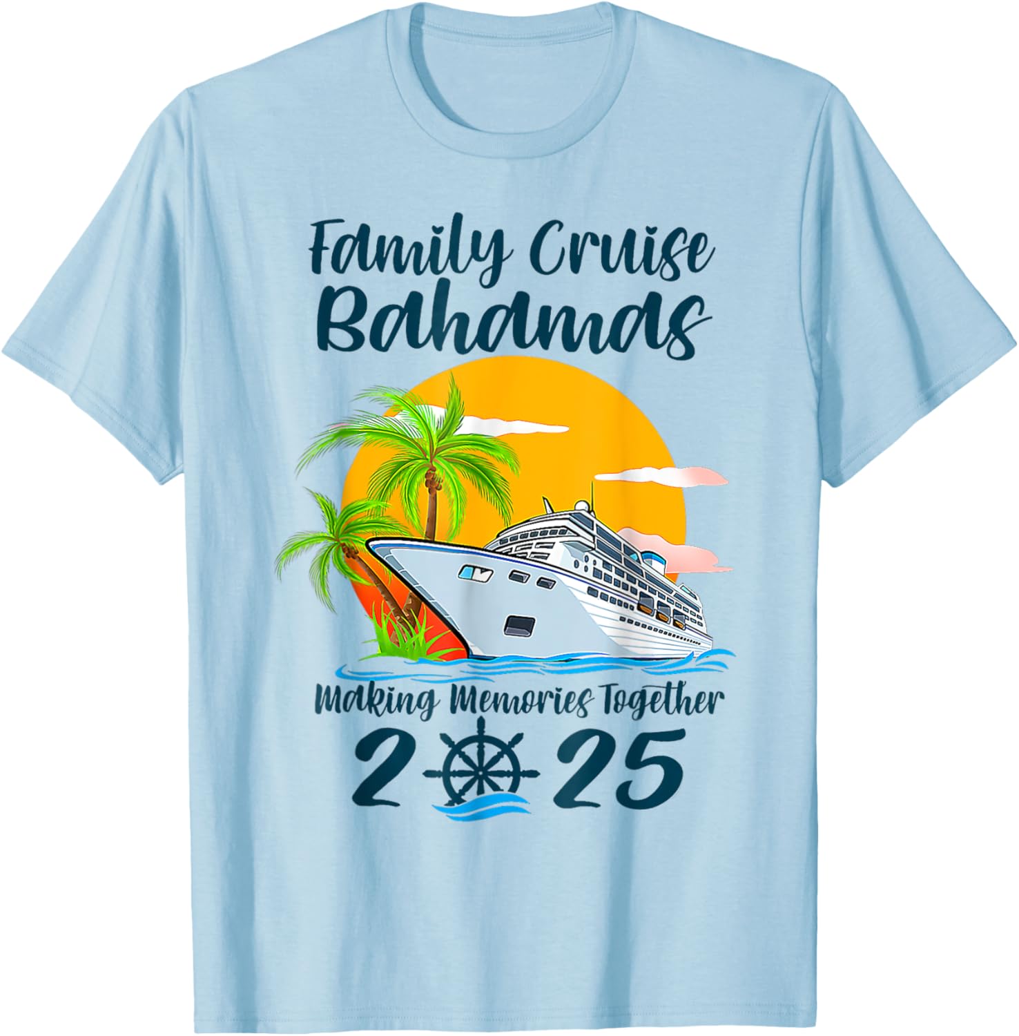 Family Cruise Bahamas Vacation 2025 T-Shirt for Making Memories Together - 5