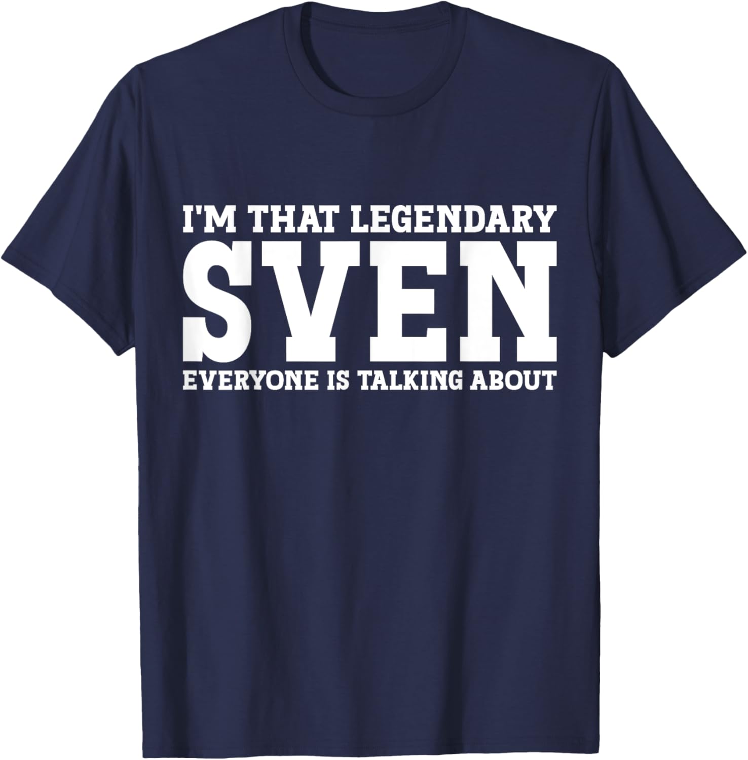 Funny Sven T-Shirt for Men and Women - Unique Personalized Gift Idea - 3