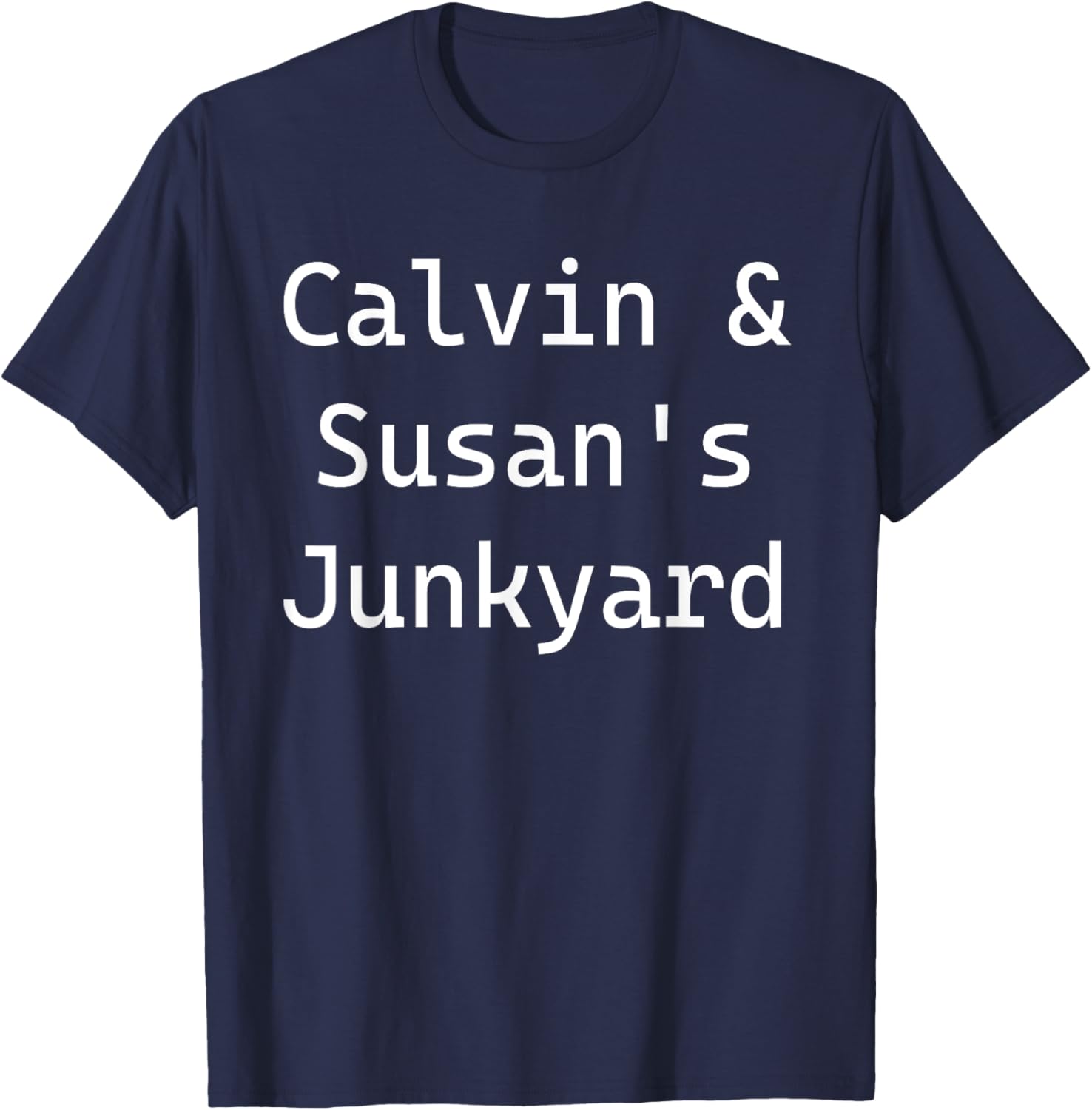 Calvin & Susan's Junkyard T-Shirt for Unique Style and Comfort - 11