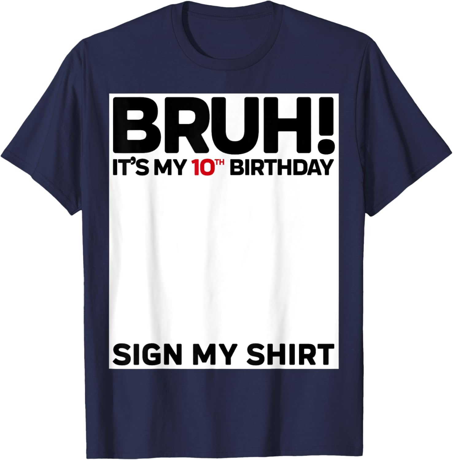 Fun 10th Birthday Sign My Shirt T-Shirt for Kids Celebrating 10 Years Old - 16