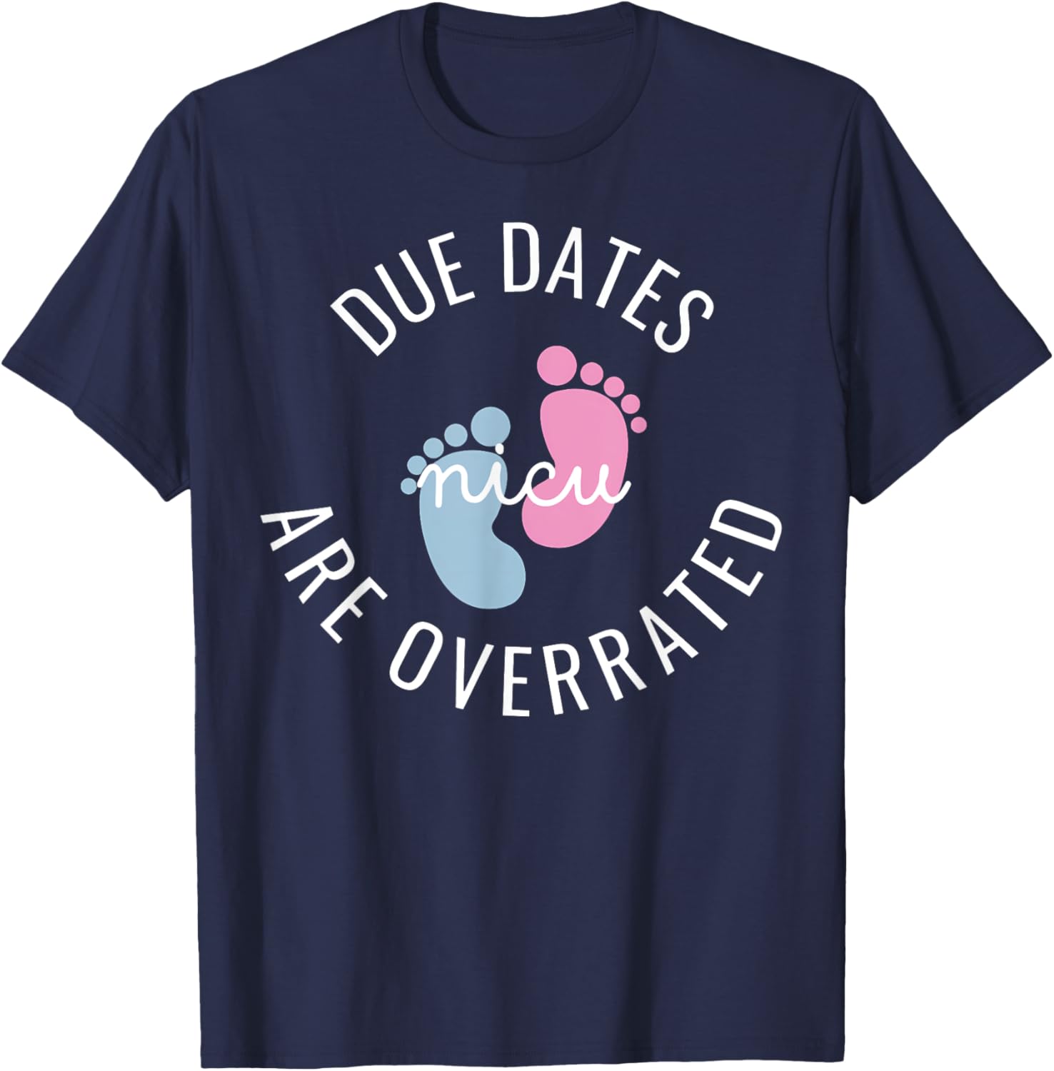 Cute Baby Feet NICU Nurse Squad T-Shirt for Proud Healthcare Heroes - 13