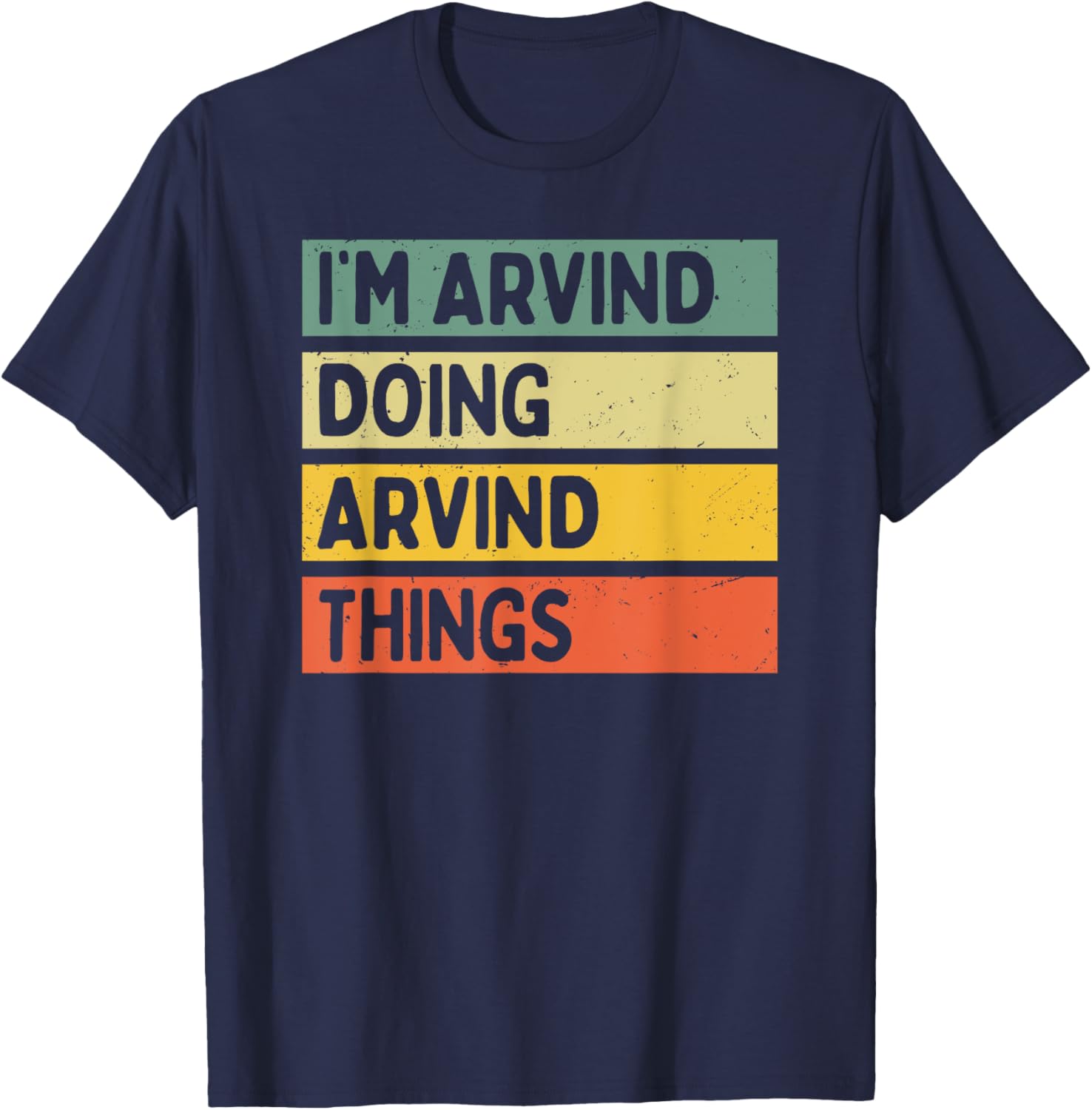 Funny Personalized I'm Arvind Doing Arvind Things T-Shirt for Men and Women - 6