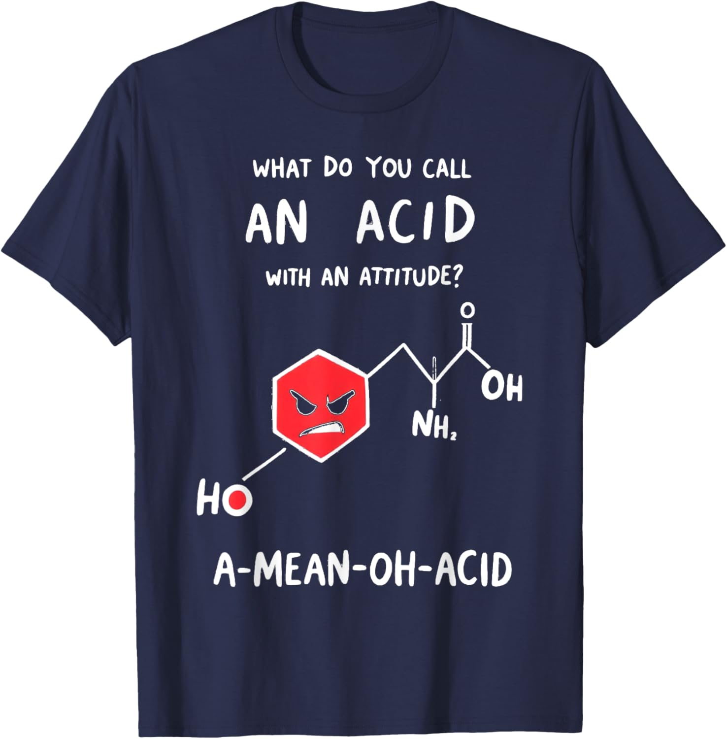 Funny Chemistry T-Shirt - Mean Oh Acid Science Pun Apparel for Nerds - 5