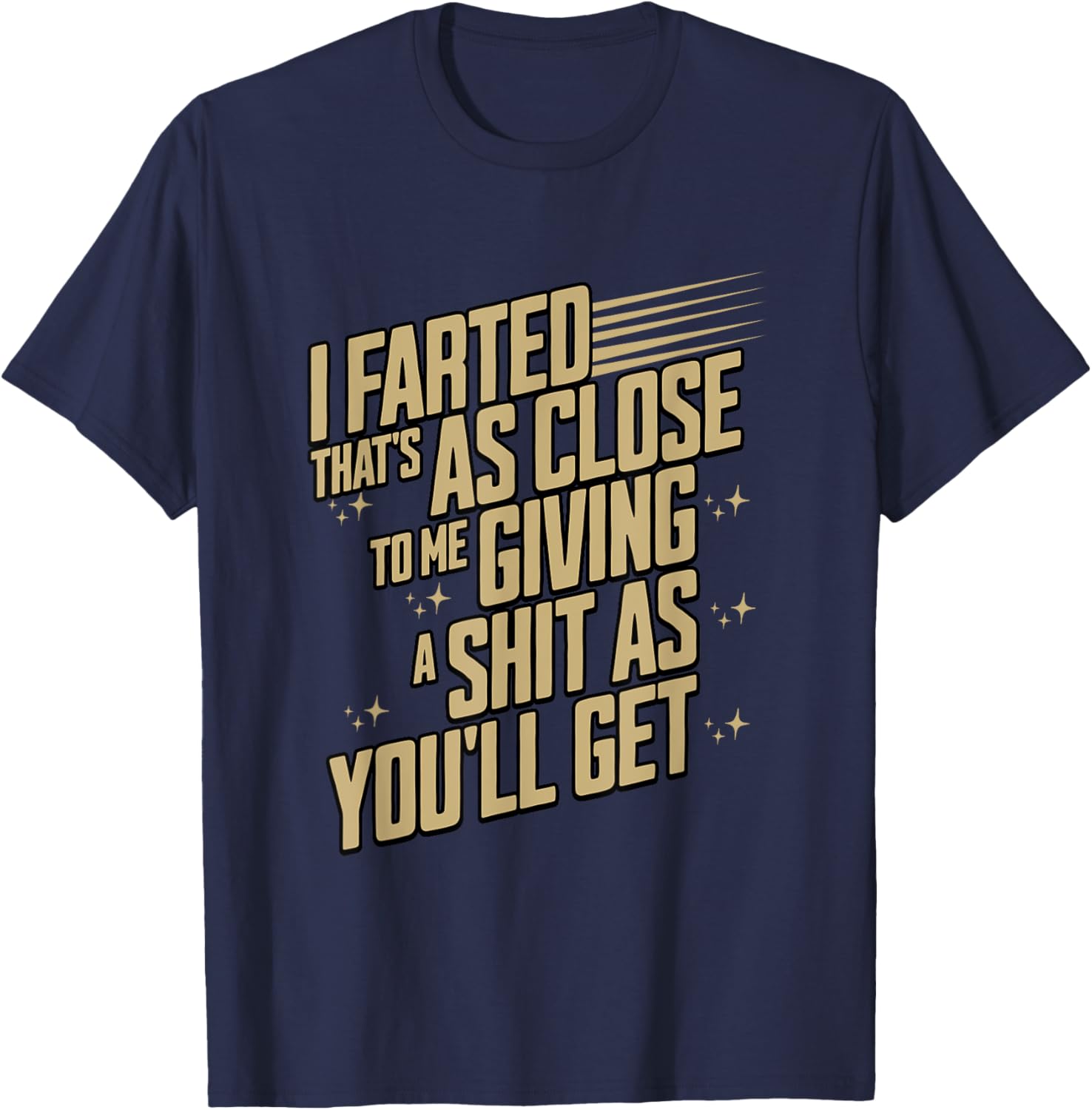 Funny I Farted T-Shirt for Humor Lovers - Unique Graphic Tee - 10