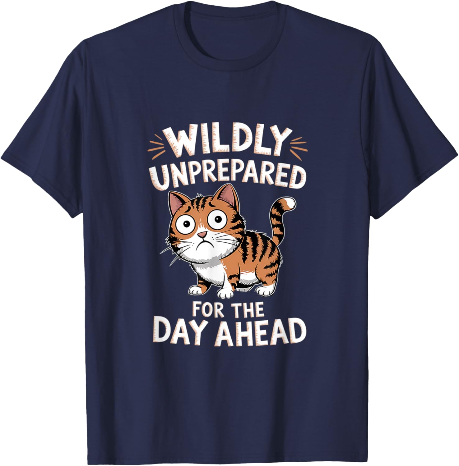 Funny Cat T-Shirt for Those Unprepared for the Day Ahead - Cute & Comfy - 5