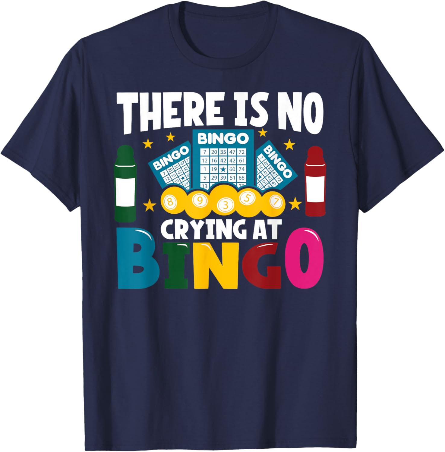 Funny Bingo Player T-Shirt No Crying at Bingo Casual Tee for Gamers - 13