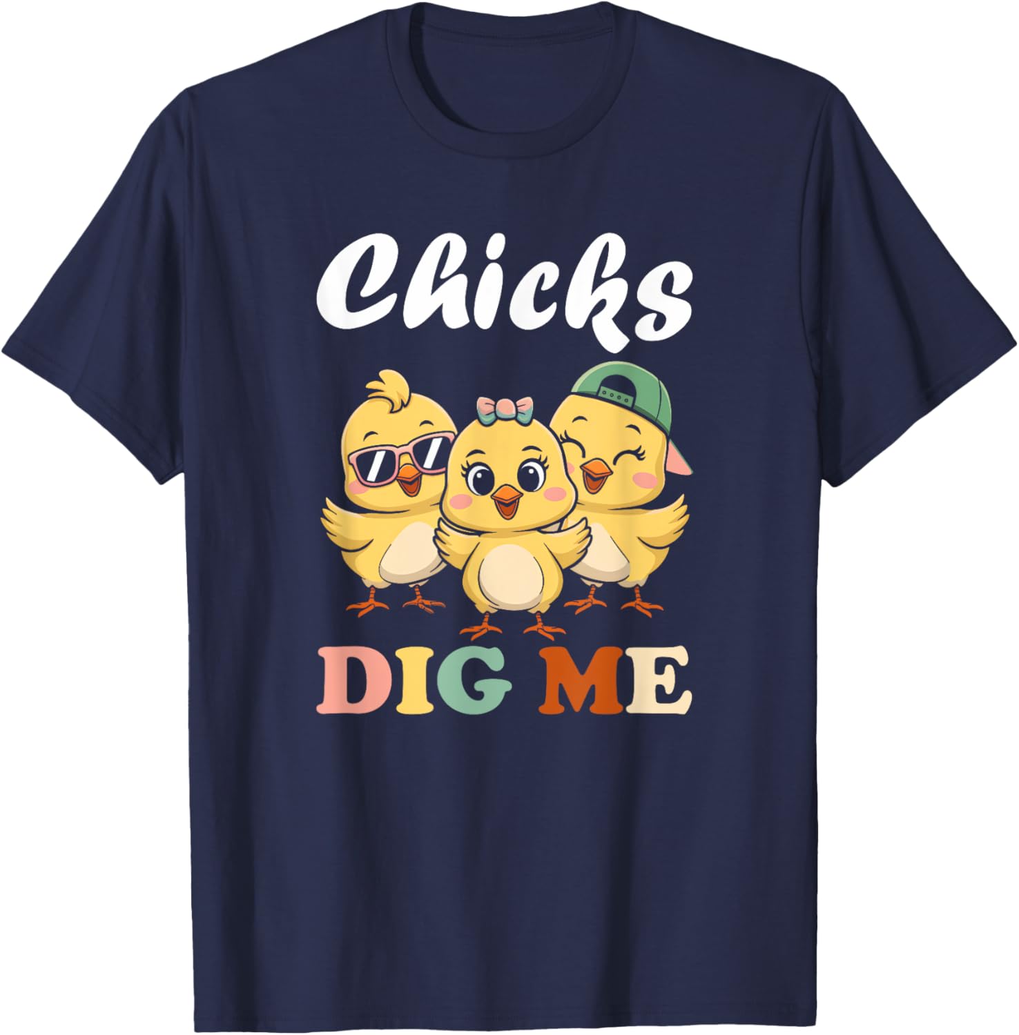 Chicks Dig Me Funny Easter T-Shirt for Toddler Boys and Men - 17
