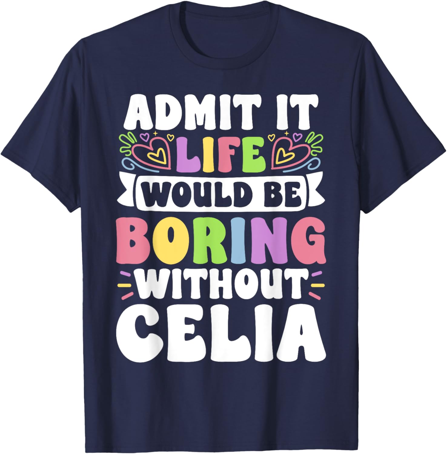 Celia Personalized Funny Family T-Shirt for Unique Style and Comfort - 14