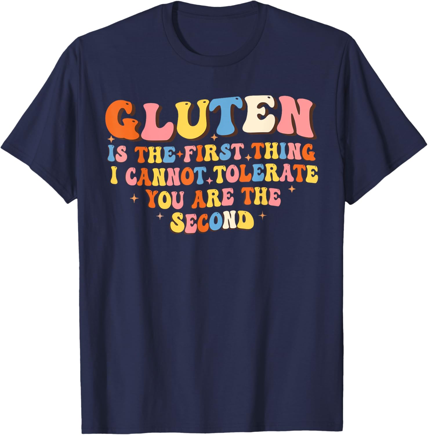Funny Gluten T-Shirt for Adults - Hilarious Not Tolerating Gluten Design - 4