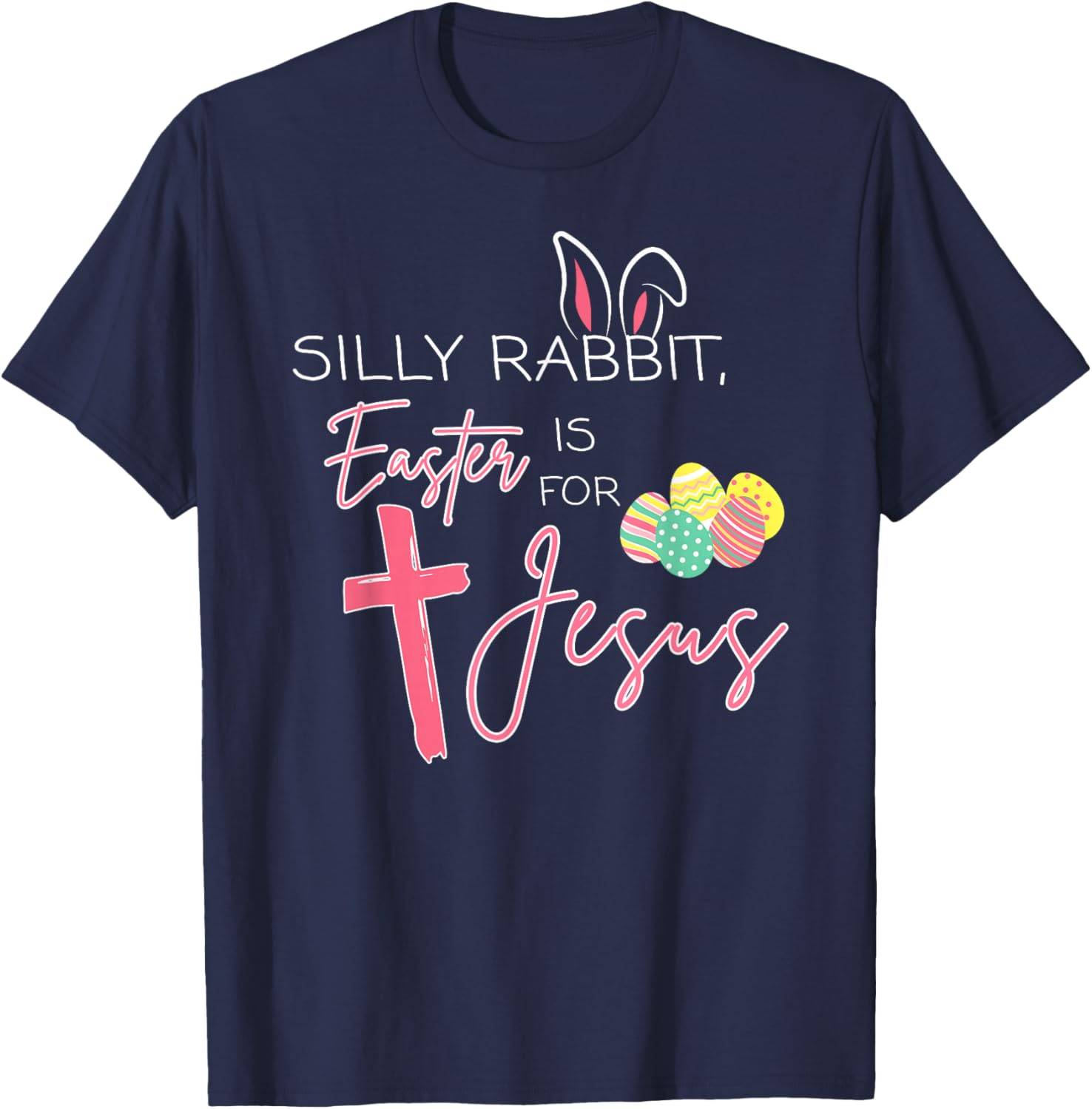 Cute Bunny Easter T-Shirt for Jesus - Silly Rabbit Christian Faith Wear - 7