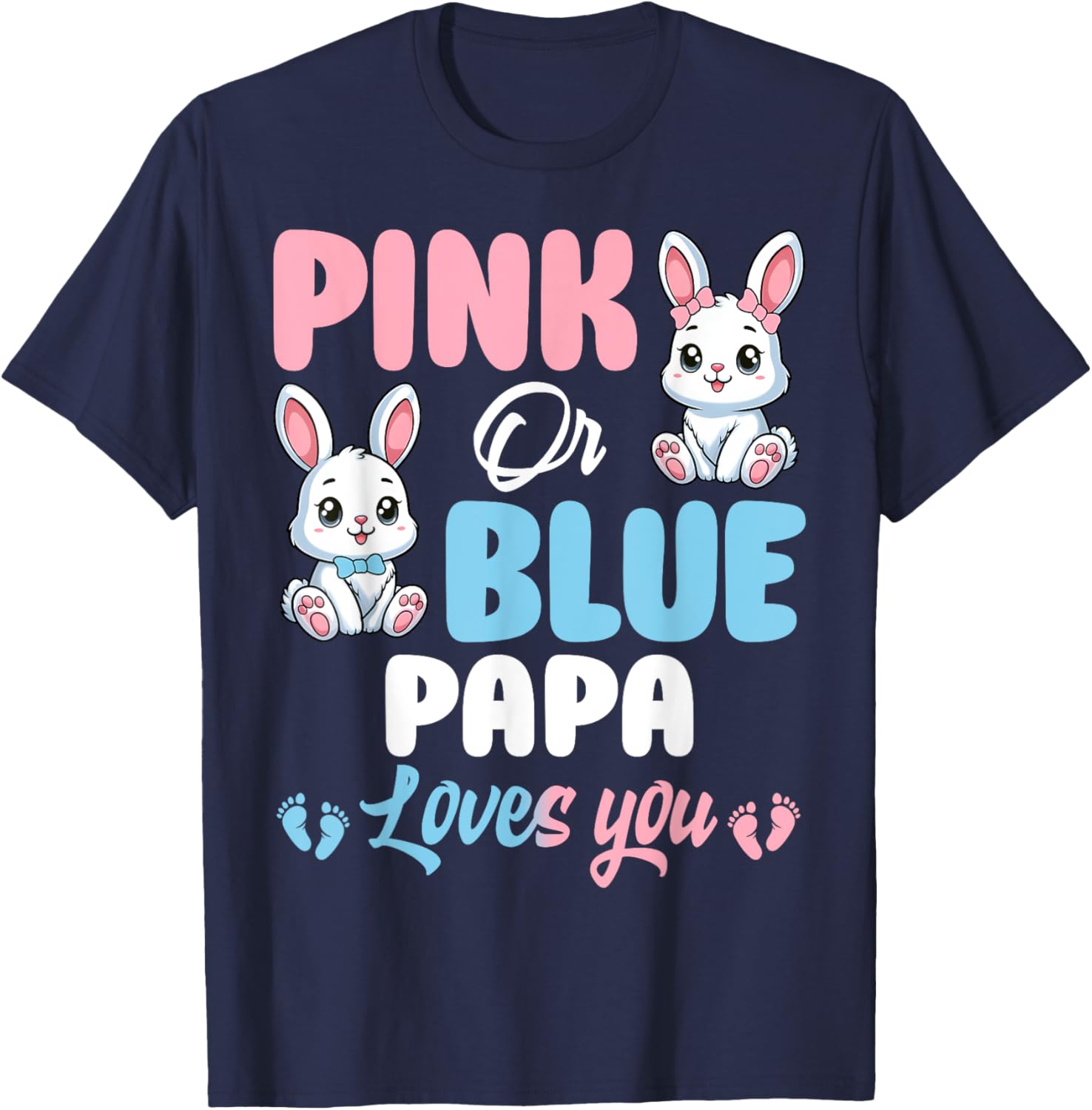 Cute Pink or Blue Papa Loves You Bunny Gender Reveal Party T-Shirt - 6