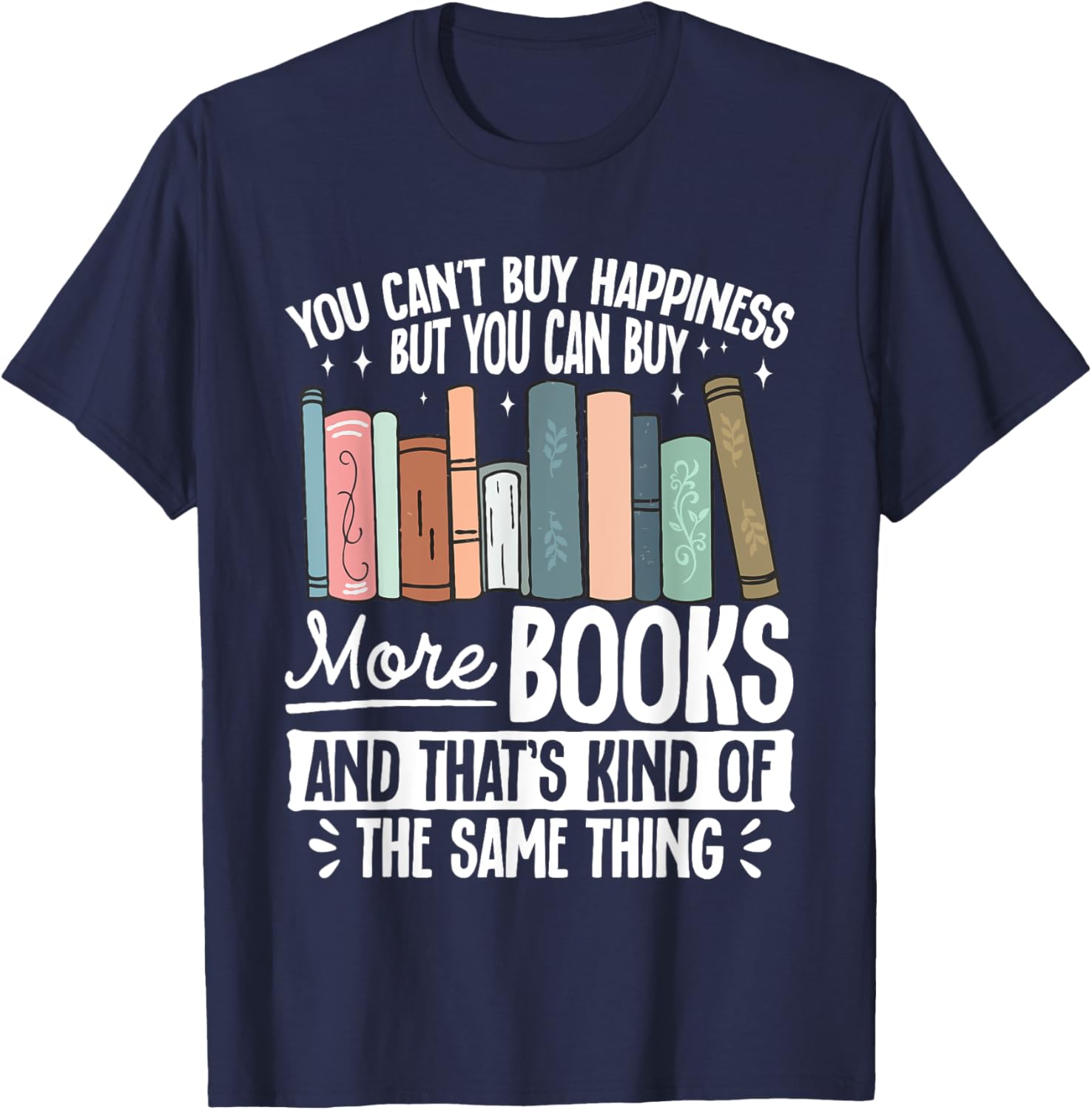 Buy More Books T-Shirt - Fun Literary Gift for Book Lovers and Readers - 1