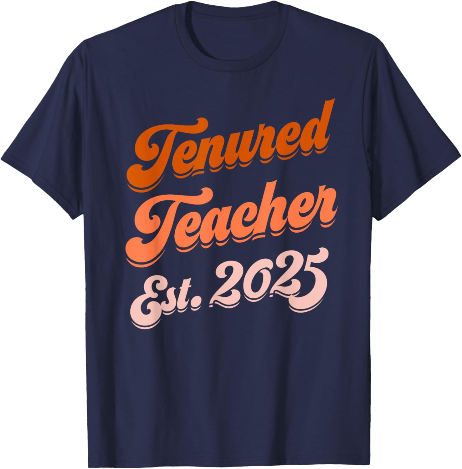 Congrats Tenured Teacher 2025 Women's Promotion T-Shirt Gift - 11