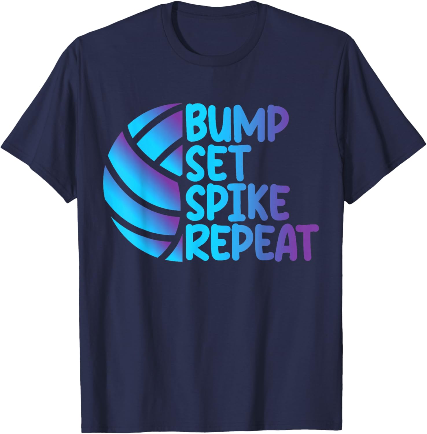 Funny Cool Volleyball Bump Set Spike Repeat T-Shirt for Sports Lovers - 10