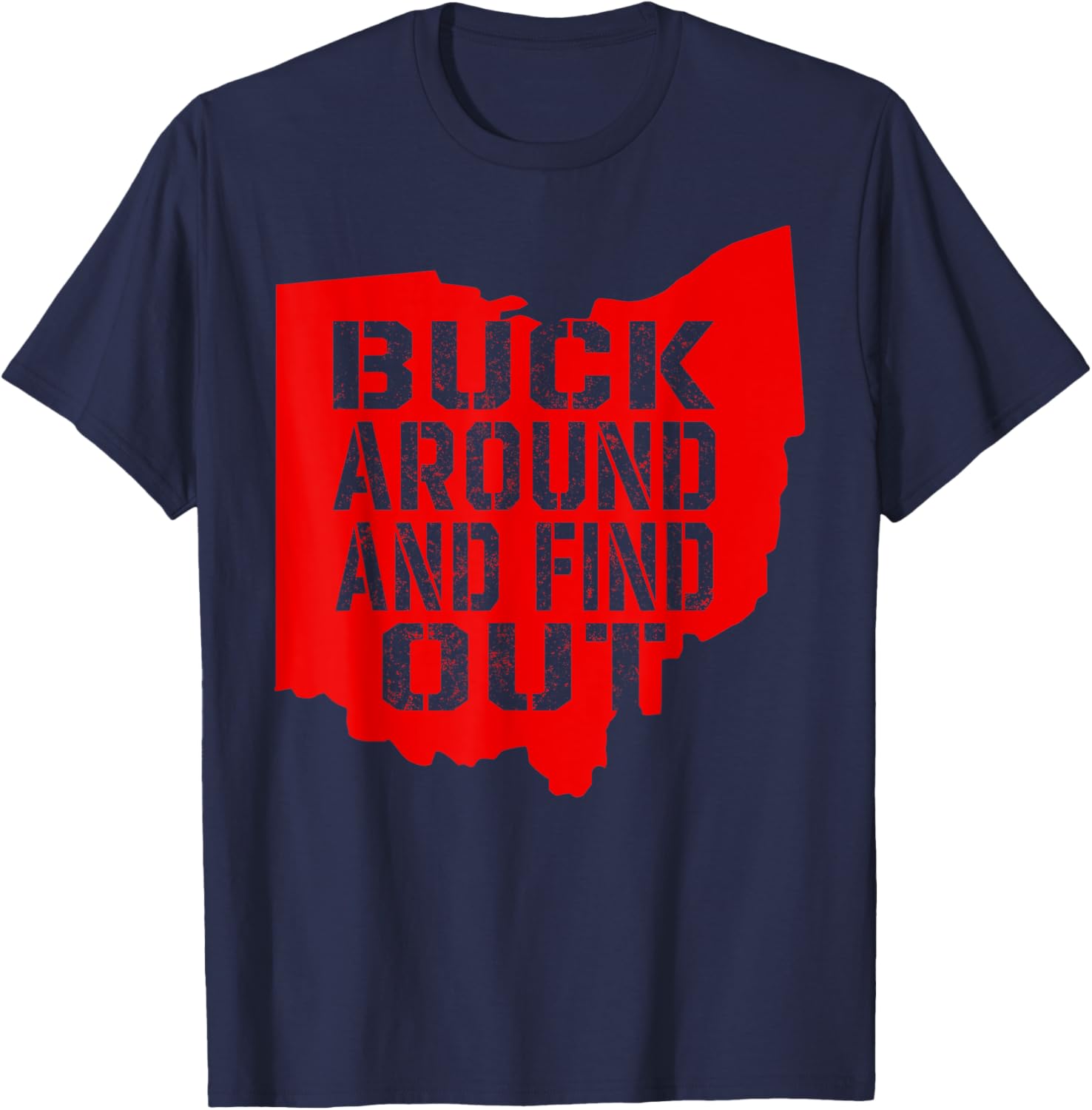Buck Around and Find Out Vintage Ohio Map T-Shirt for Fun Exploration - 10
