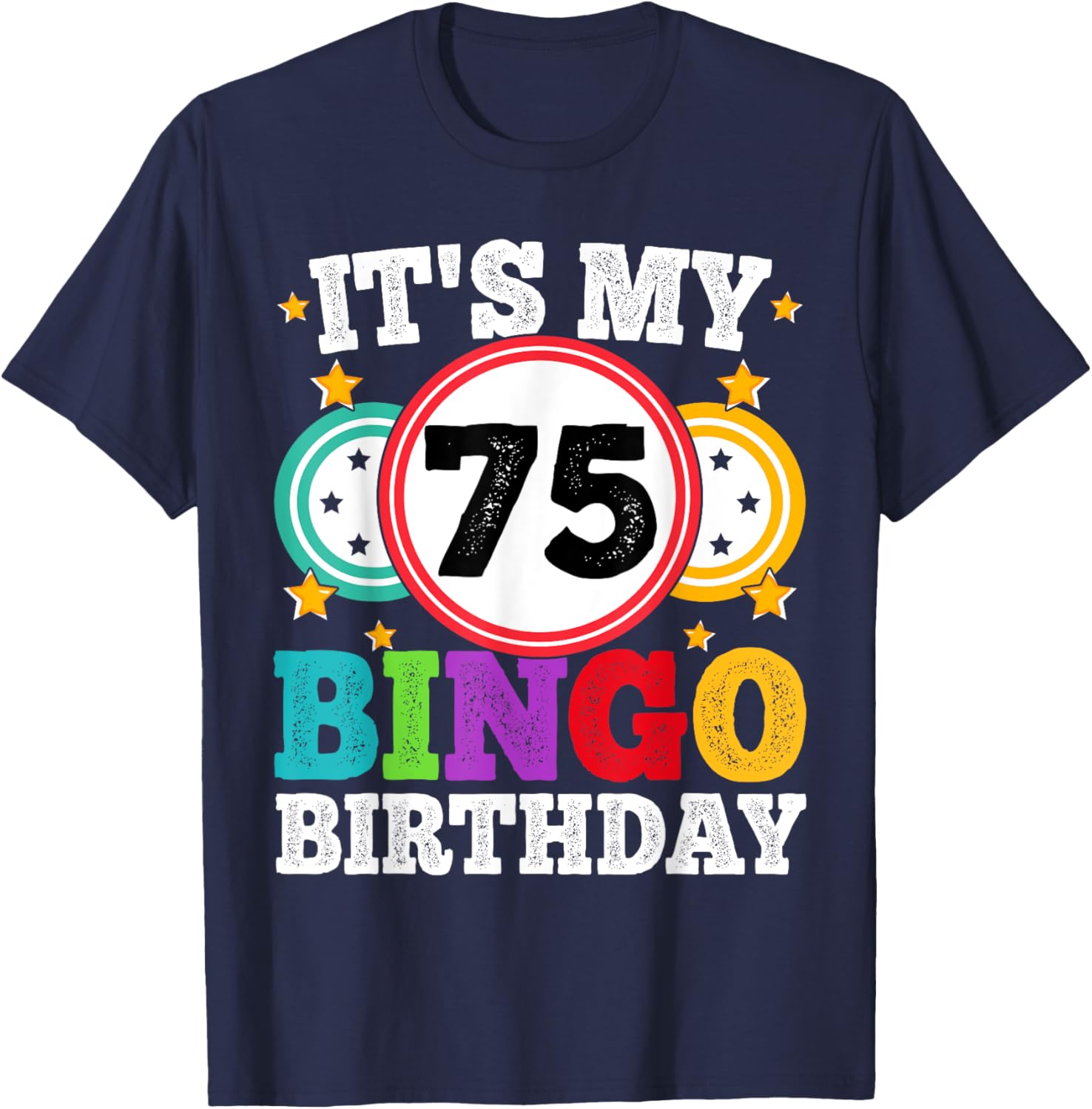 Funny 75th Birthday Bingo T-Shirt for Men and Women - Celebrate in Style! - 8
