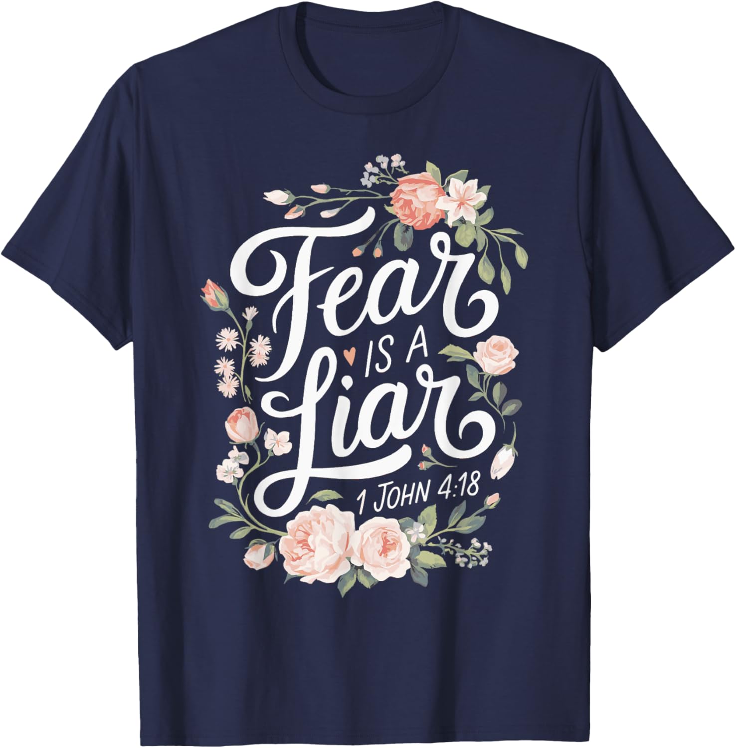 Christian T-Shirt Fear Is A Liar Inspirational Bible Scripture Design - 5