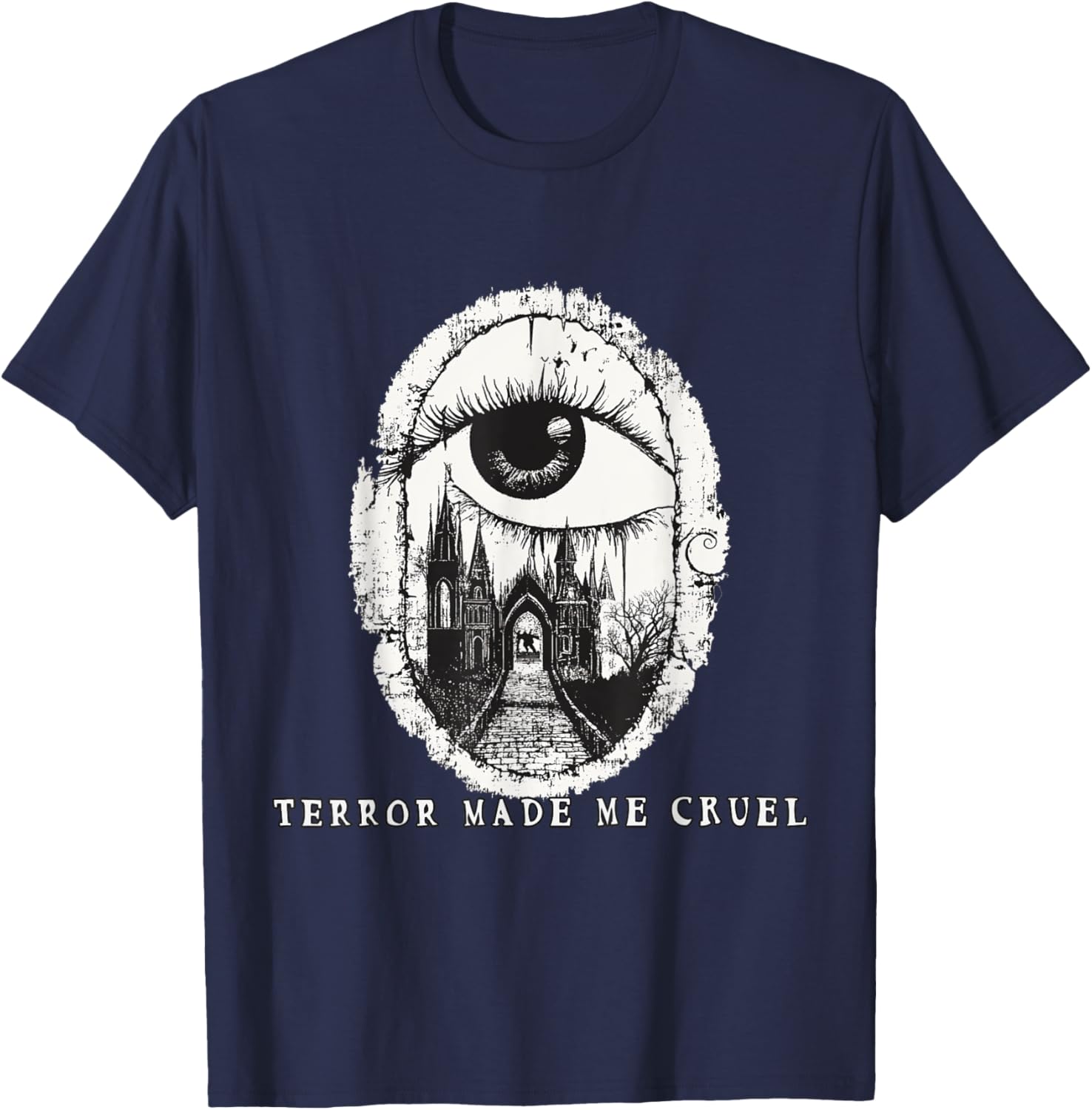 Gothic Romance Quote T-Shirt Terror Made Me Cruel Stylish Graphic Tee - 2