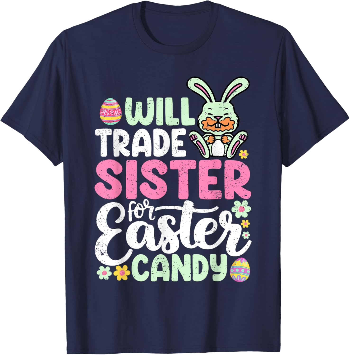 Funny Will Trade Sister For Easter Candy T-Shirt for Toddler Boys - 11