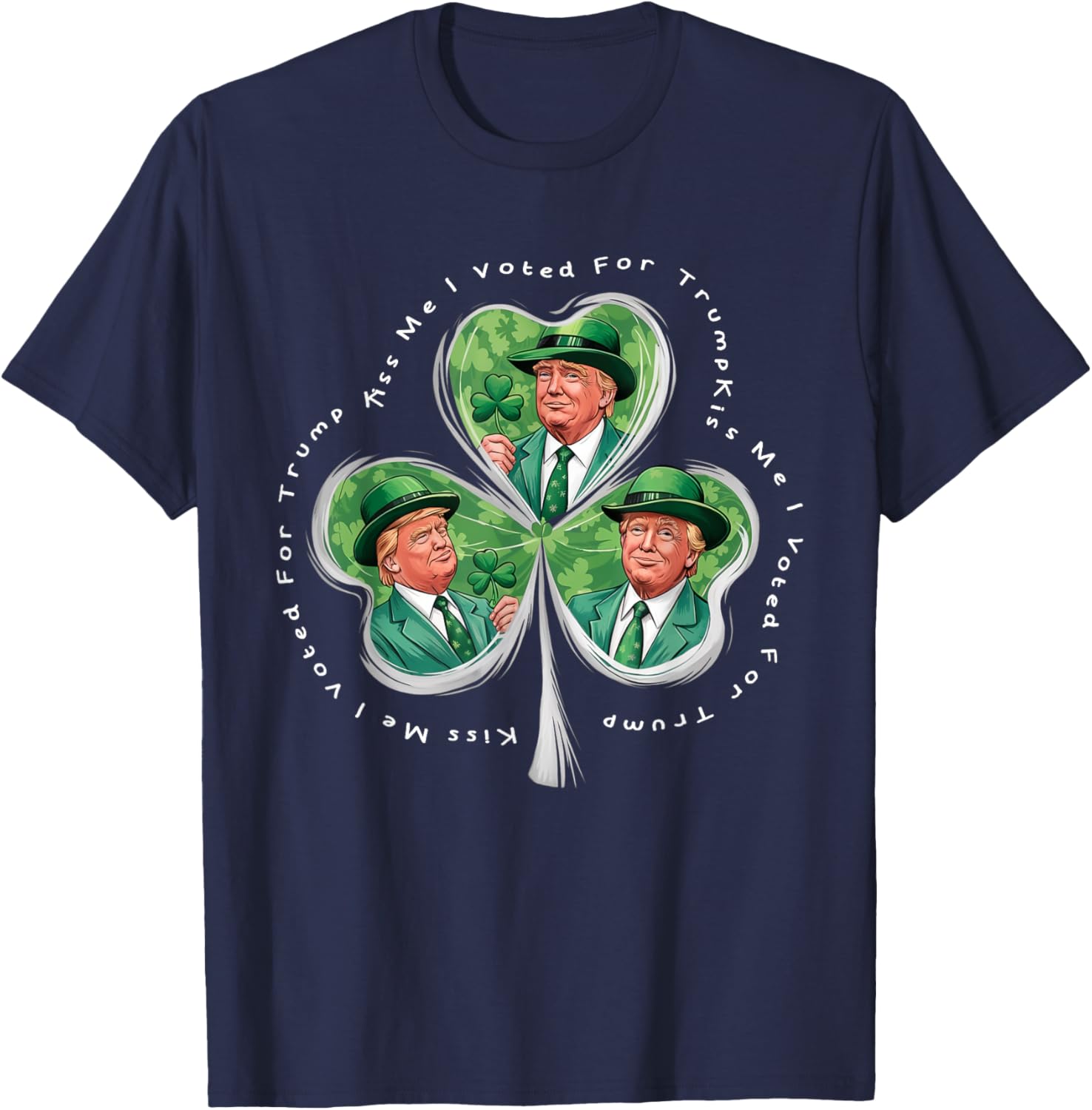 Funny Trump St Patrick's Day 2025 T-Shirt - Kiss Me I Voted For Trump - 23