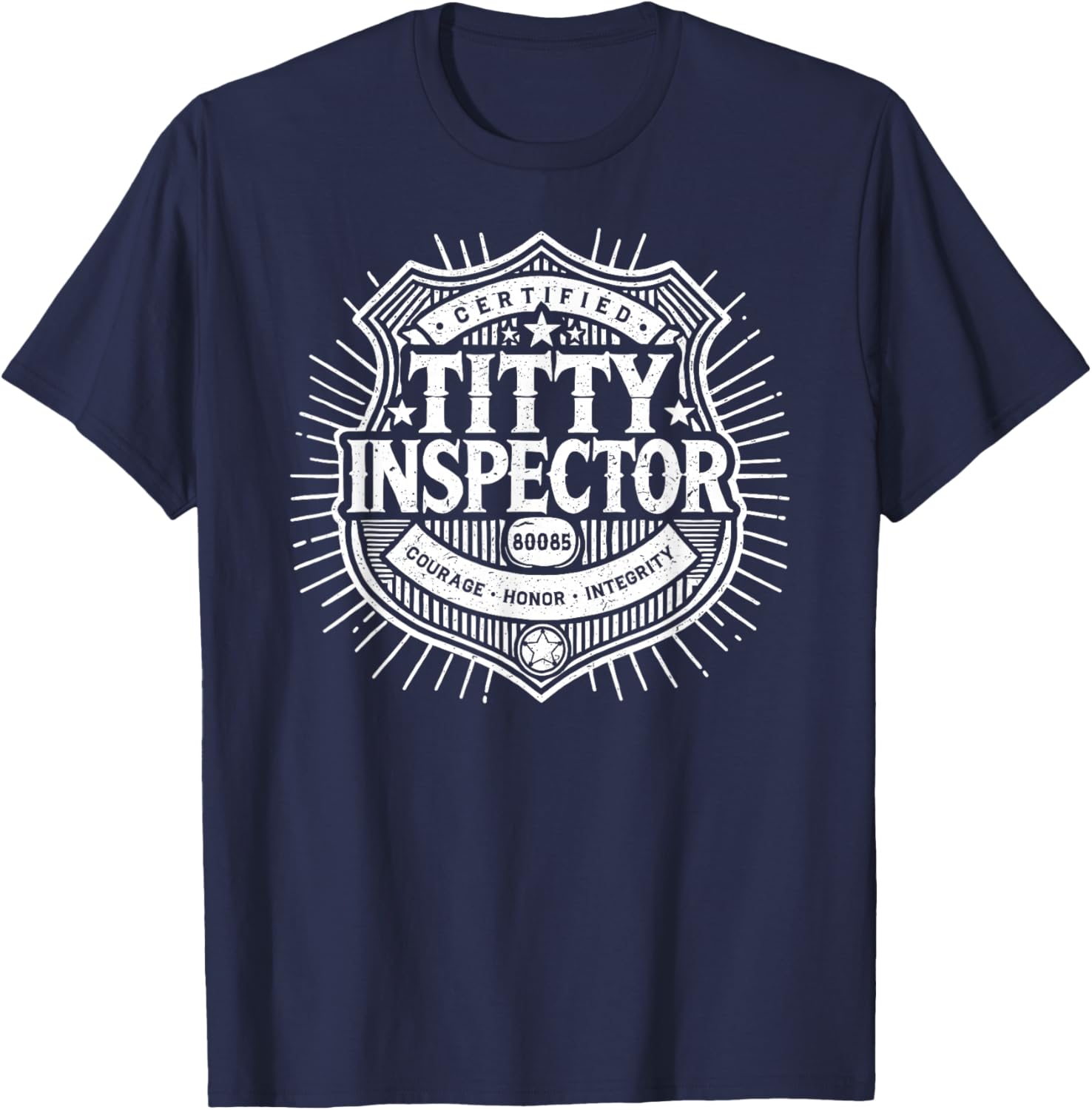 Funny Certified Titty Inspector T-Shirt for Adult Humor Lovers - 7