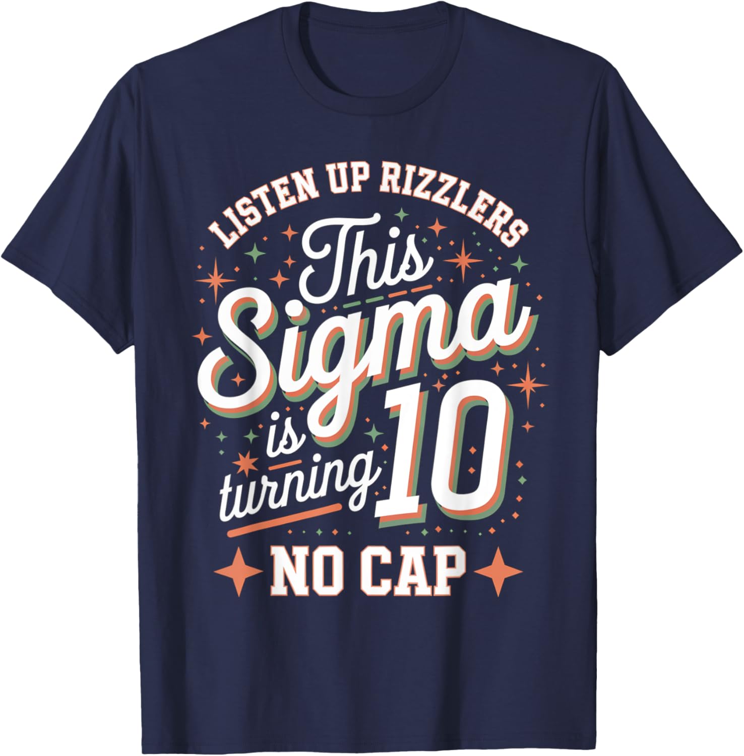 Celebrate in Style with This Sigma Turns 10 Birthday Design T-Shirt - 14