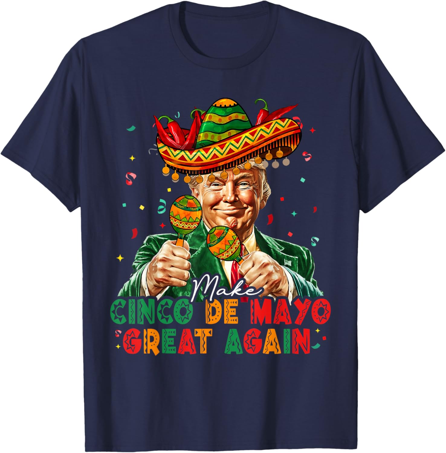 Funny Cinco De Mayo Trump Sombrero T-Shirt for Festive Celebrations - 13