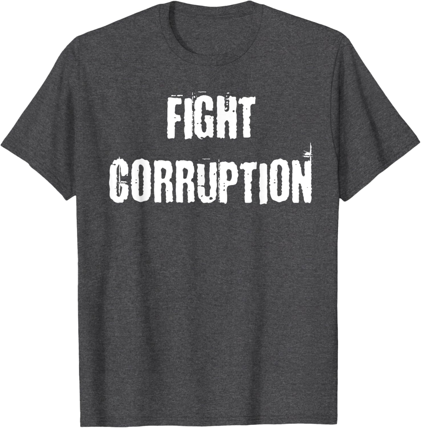 Fight Corruption T-Shirt for a Bold Statement in Clothing and Fashion - 19