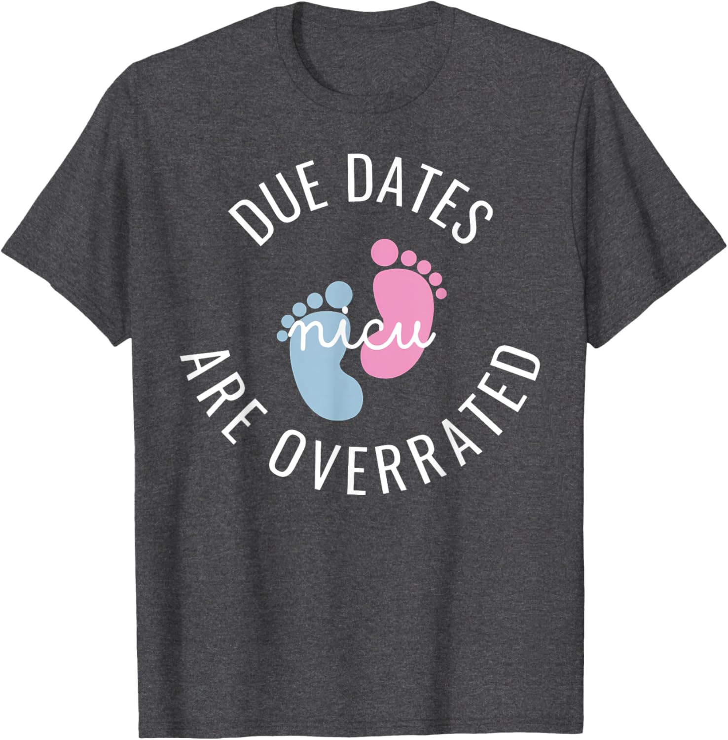 Cute Baby Feet NICU Nurse Squad T-Shirt for Proud Healthcare Heroes - 15