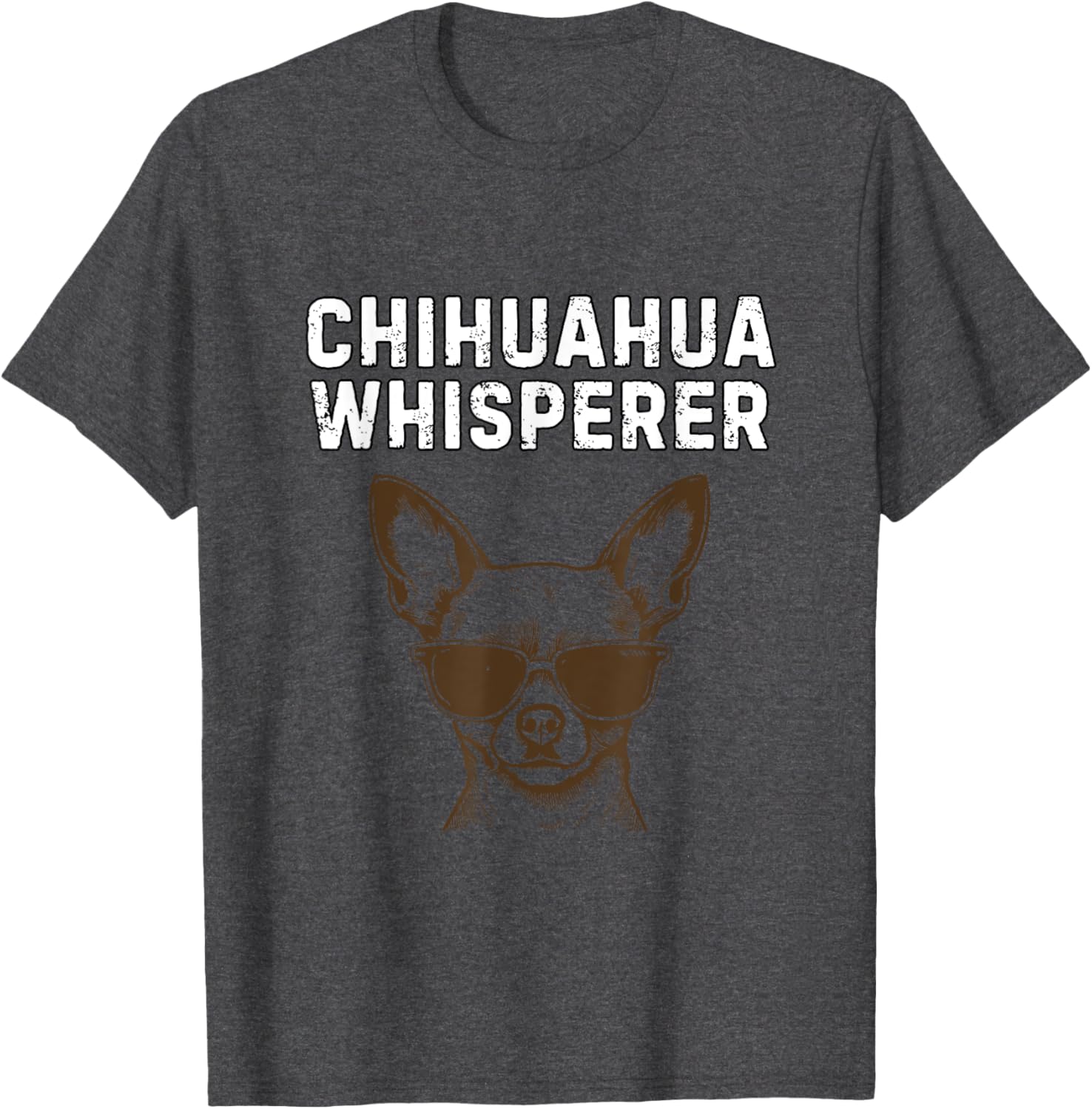 Funny Chihuahua Whisperer T-Shirt for Dog Lovers and Pet Owners - 17