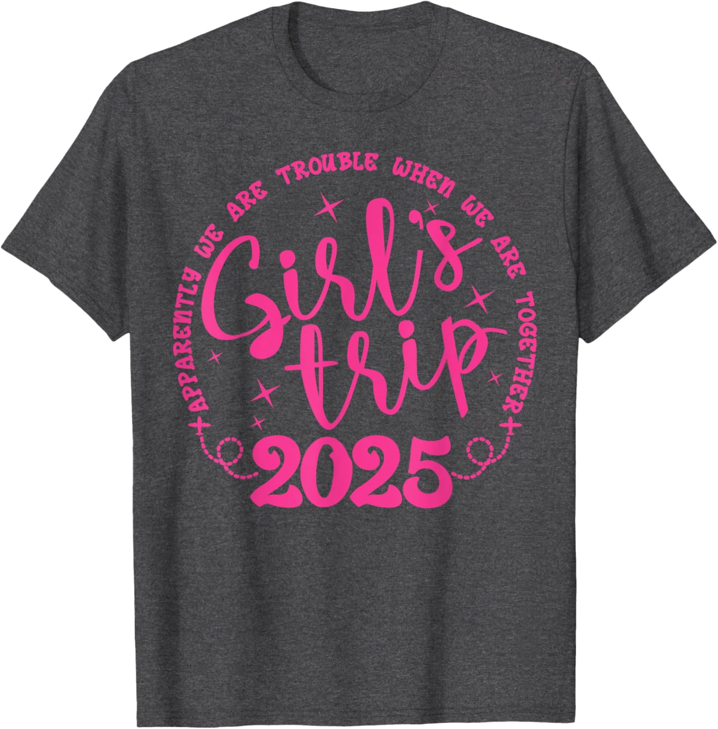 Funny Girls Trip T-Shirt for Women's Weekend Vacation 2025 - 13