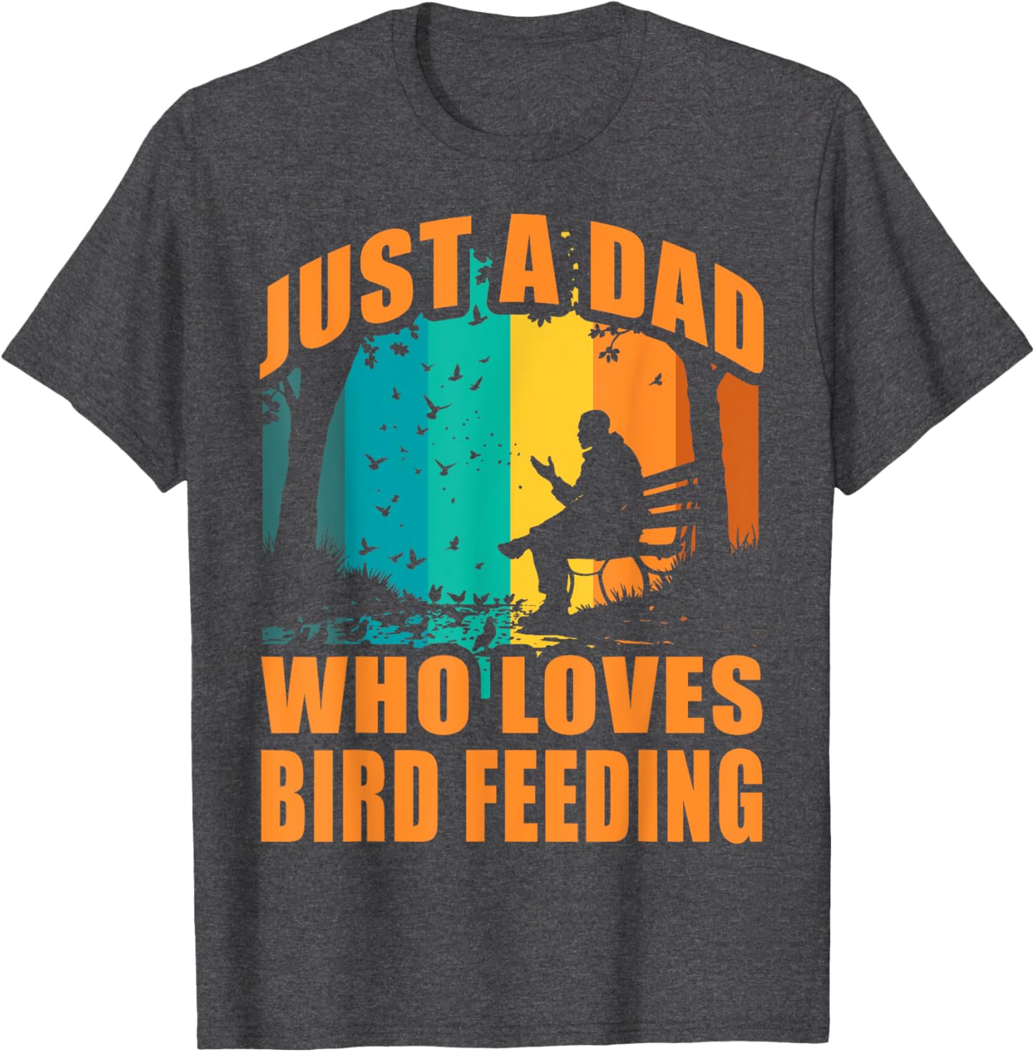 Funny Birdwatching T-Shirt for Dads Who Love Bird Feeding Activities - 2