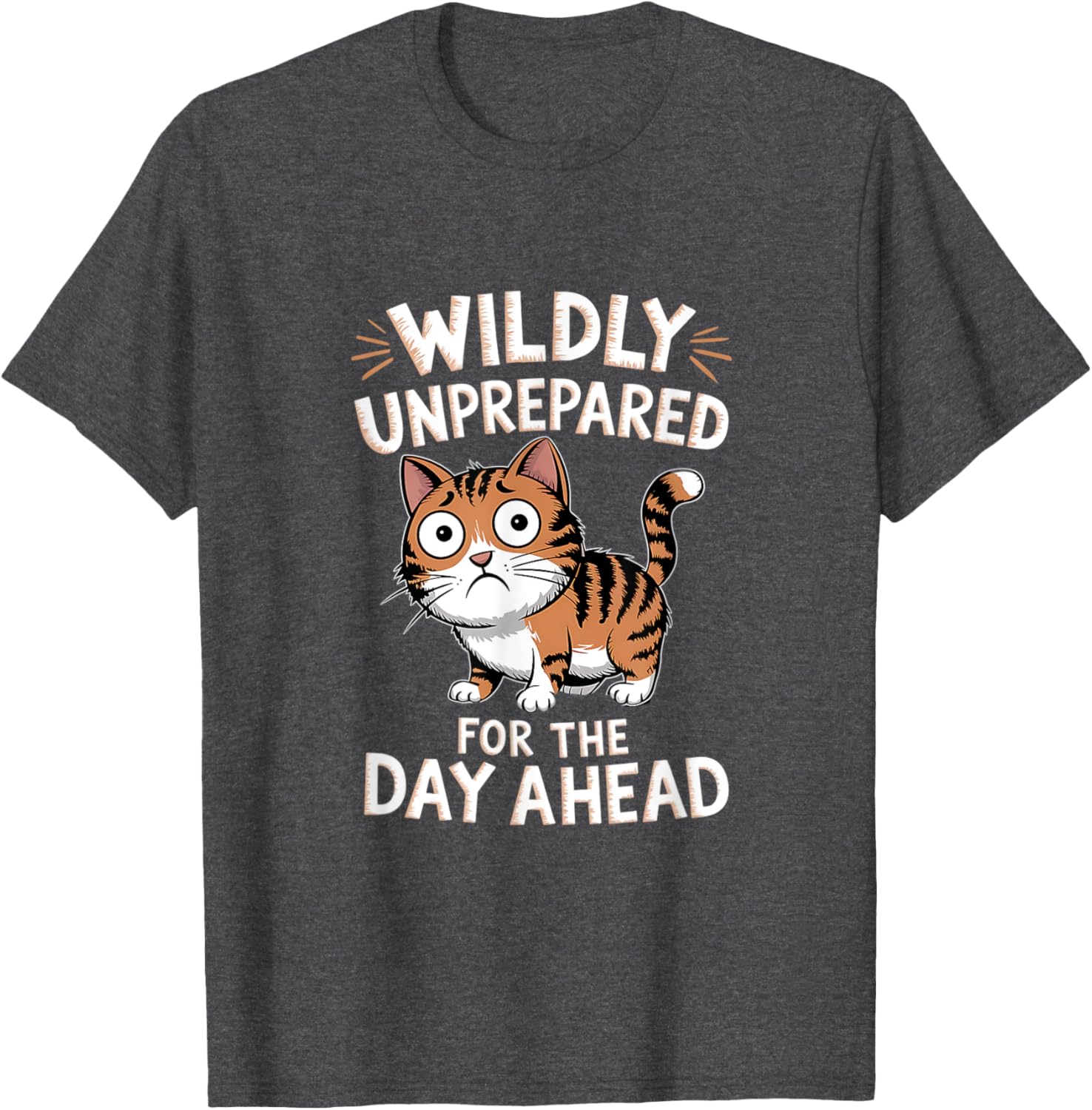 Funny Cat T-Shirt for Those Unprepared for the Day Ahead - Cute & Comfy - 3