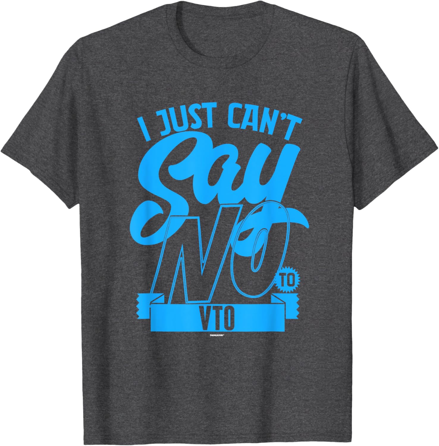 Coworker Associate I Just Can't Say No to VTO T-Shirt for Fun Office Wear - 1