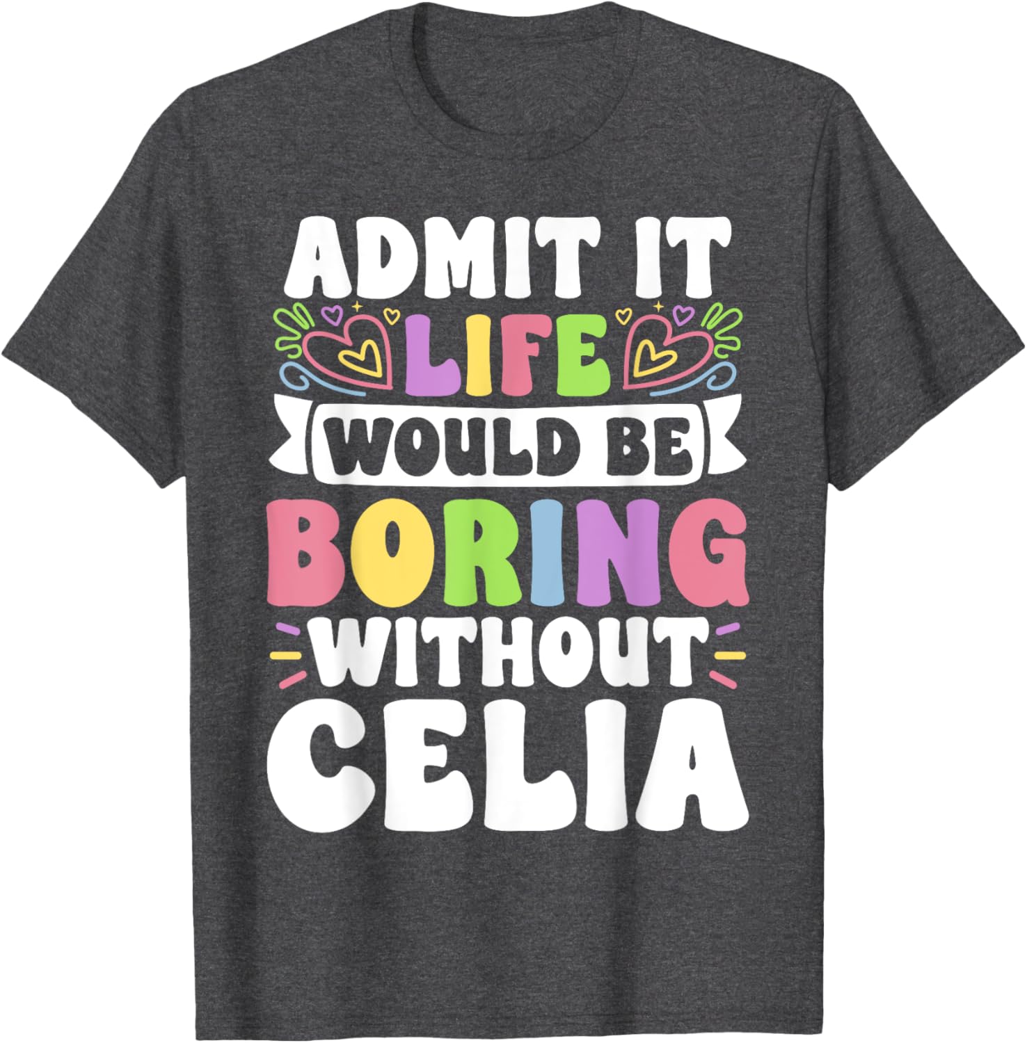 Celia Personalized Funny Family T-Shirt for Unique Style and Comfort - 17